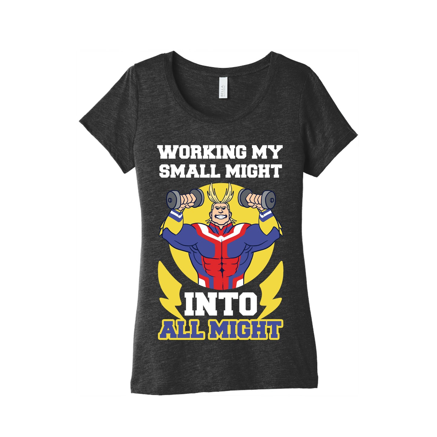 Working My Small Might Into All Might - My Hero Academia Women's Triblend Tee