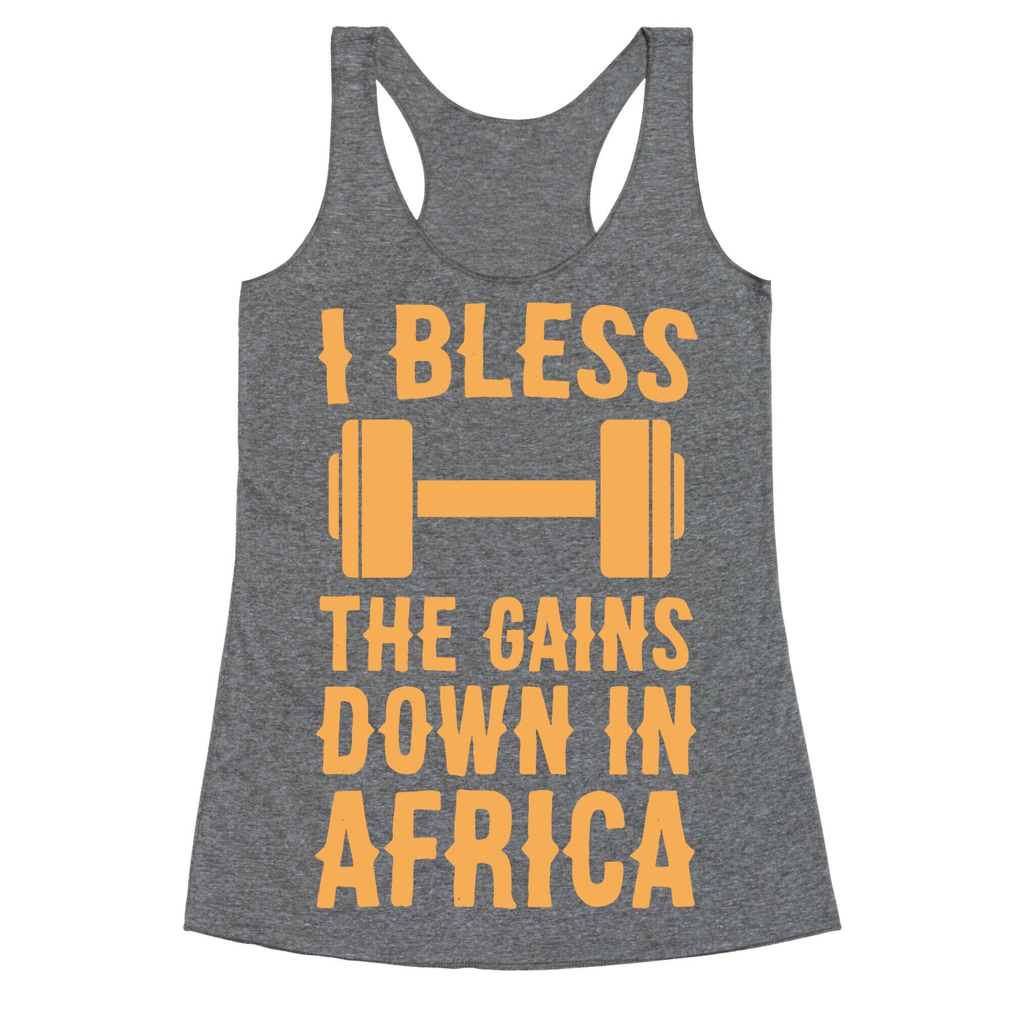 I Bless the Gains Down in Africa Racerback Tank