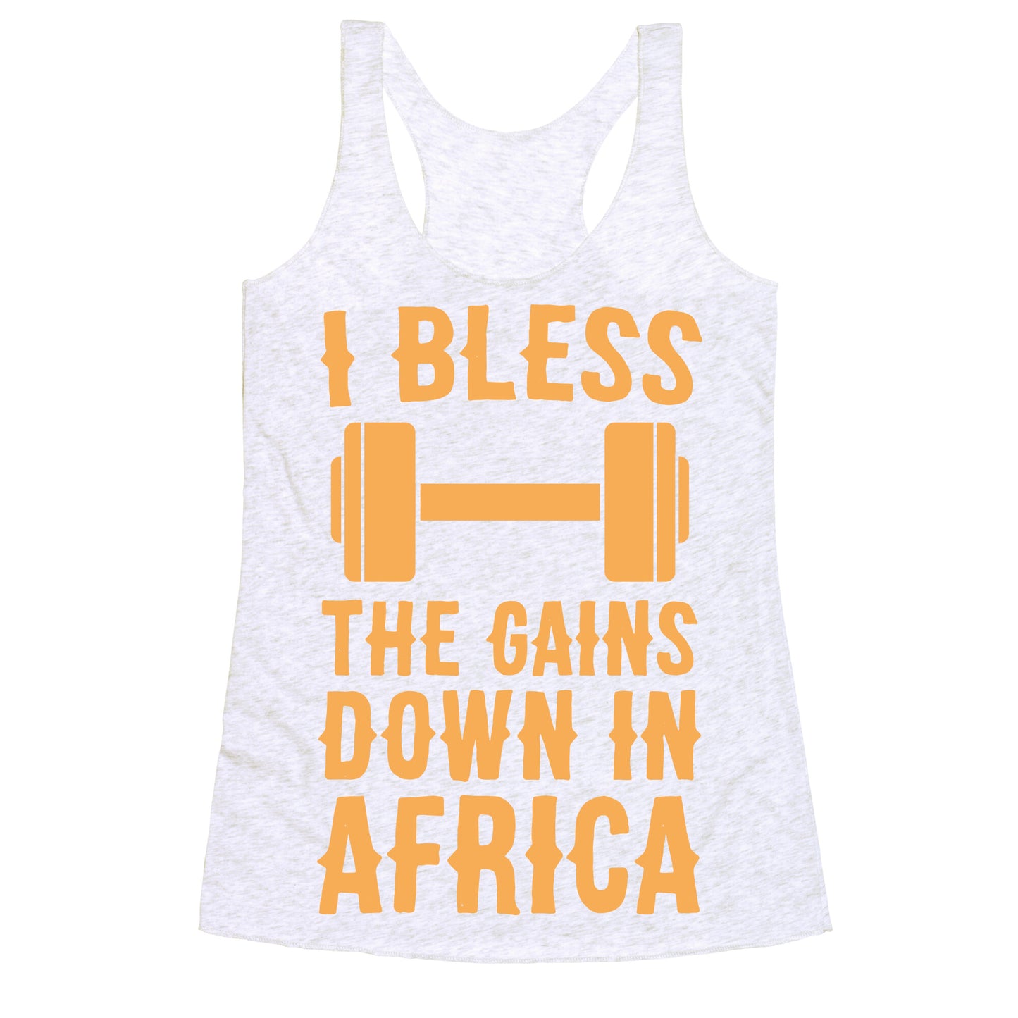 I Bless the Gains Down in Africa Racerback Tank