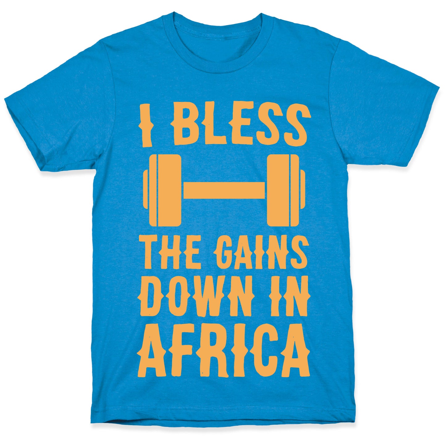 I Bless the Gains Down in Africa T-Shirt