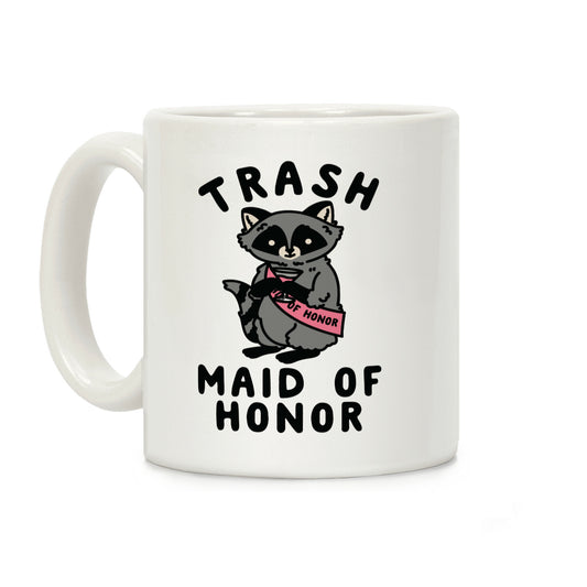 Trash Maid of Honor Raccoon Bachelorette Party Coffee Mug