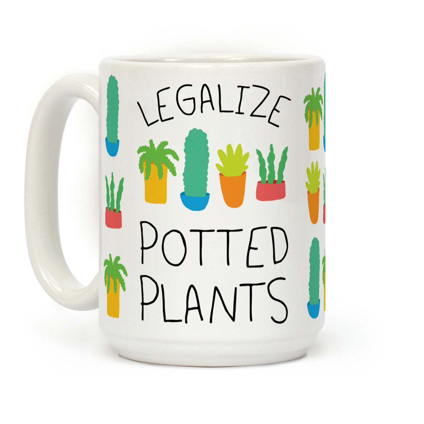 Legalize Potted Plants Coffee Mug