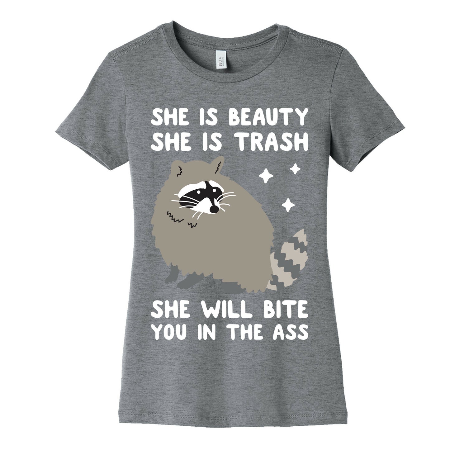 She Is Beauty She Is Trash Raccoon Women's Cotton Tee