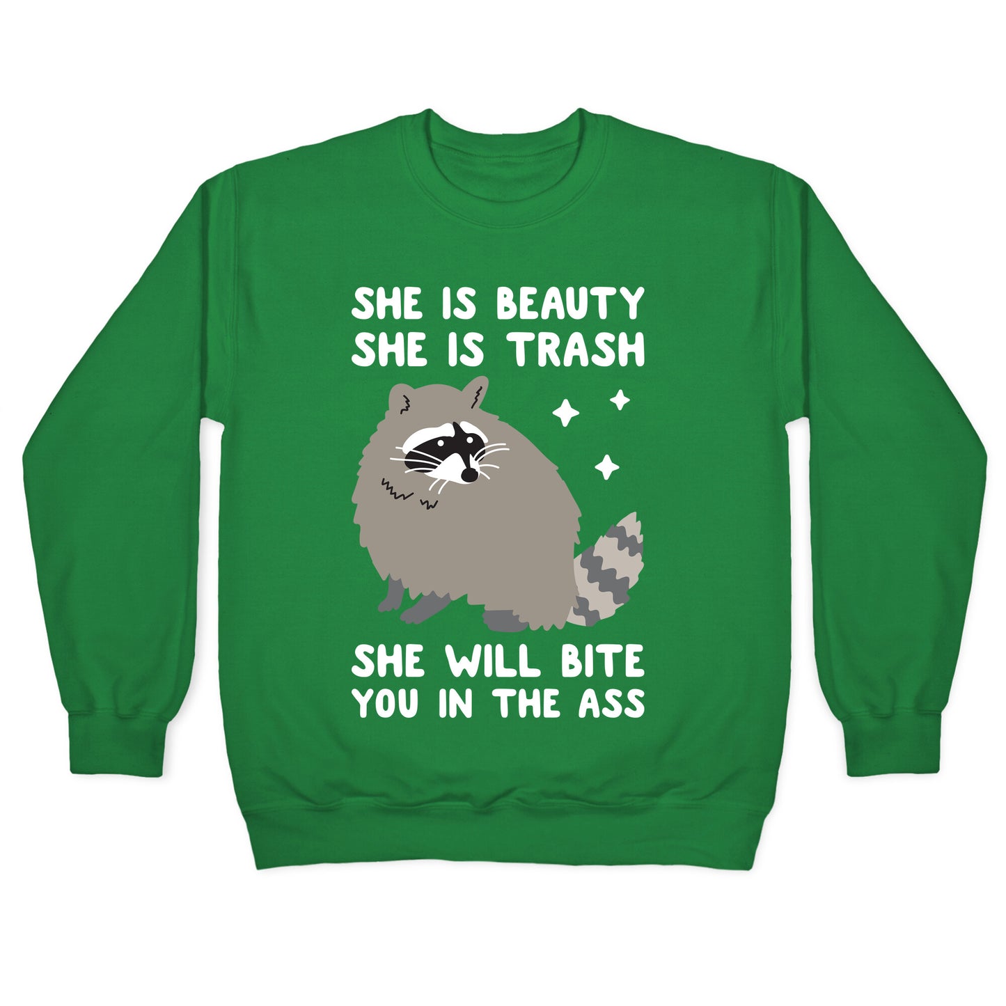 She Is Beauty She Is Trash Raccoon Crewneck Sweatshirt