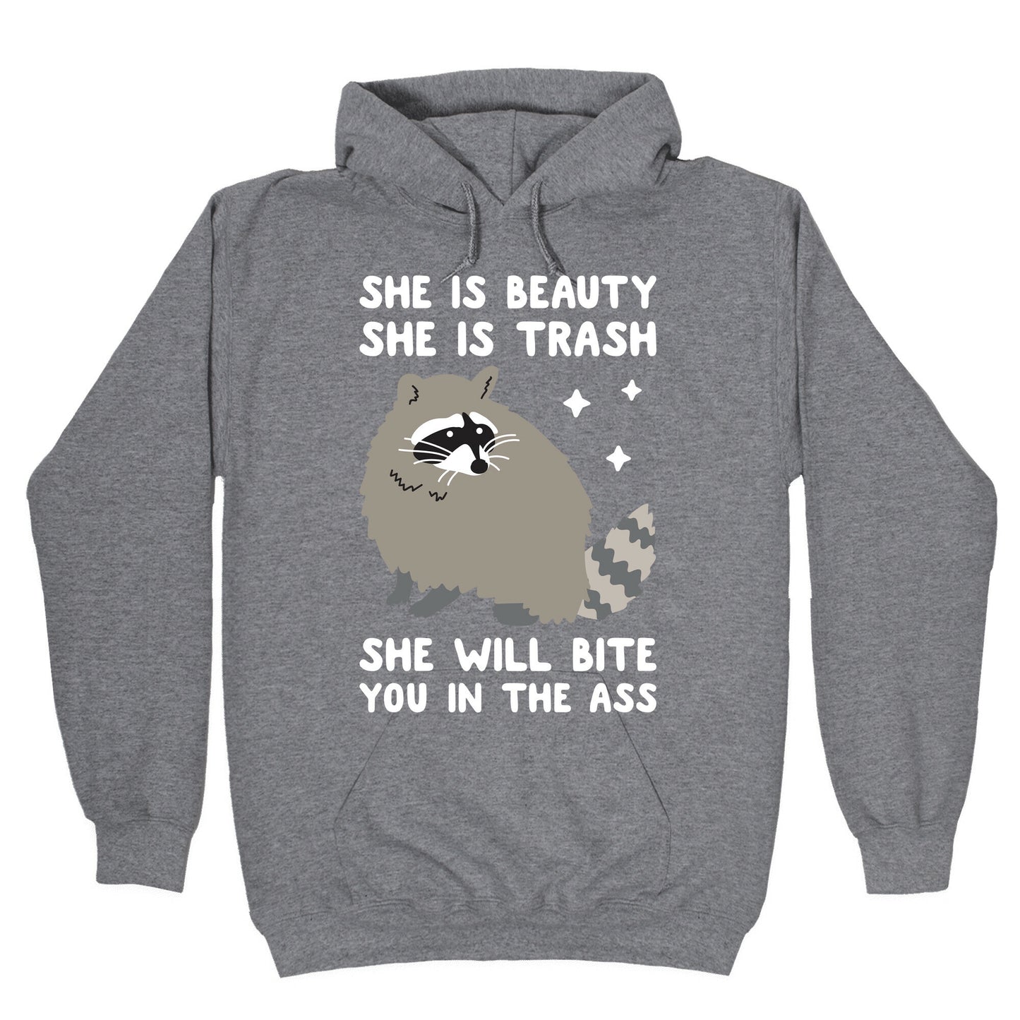 She Is Beauty She Is Trash Raccoon Hoodie