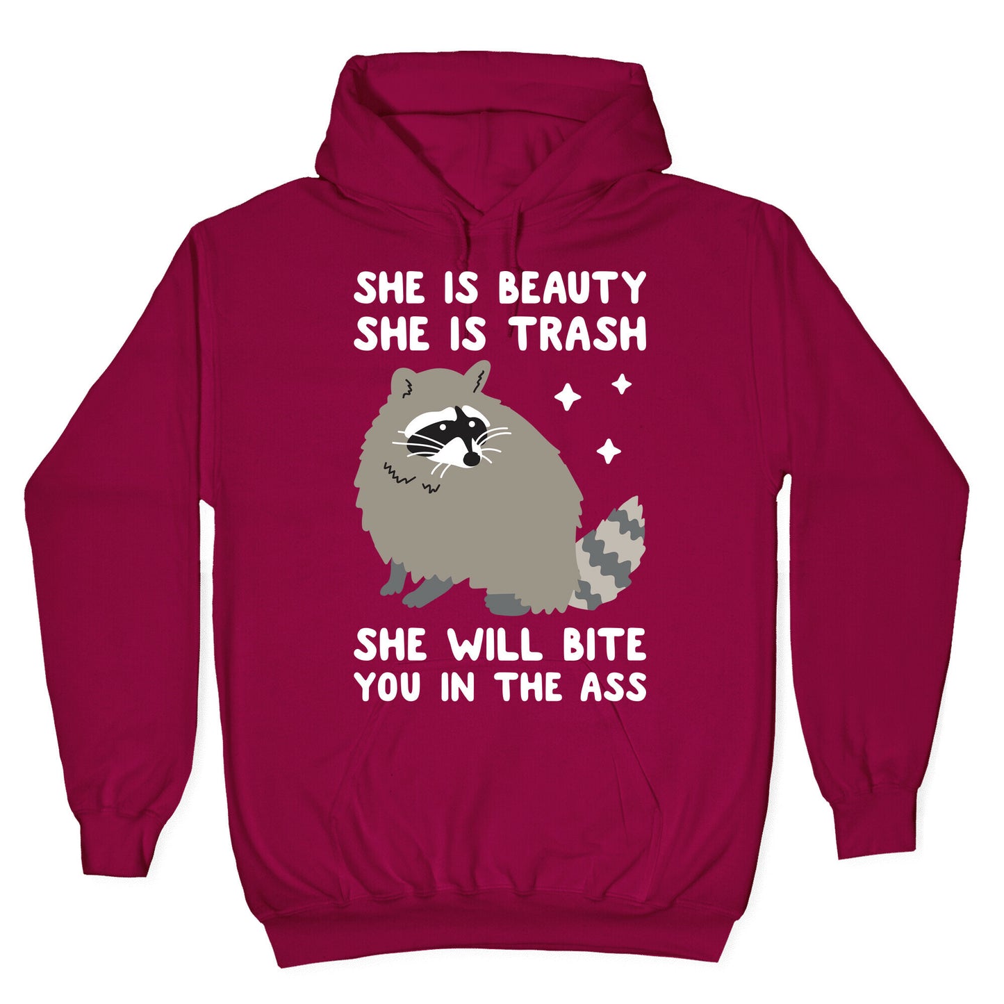 She Is Beauty She Is Trash Raccoon Hoodie