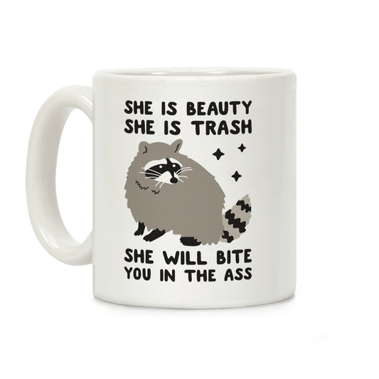 She Is Beauty She Is Trash Raccoon Coffee Mug
