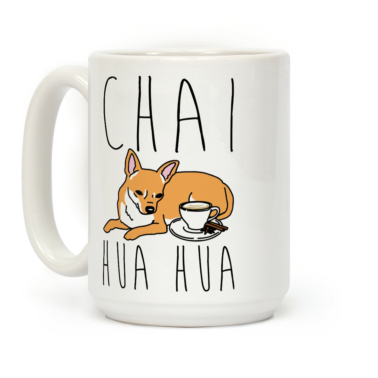 Chai Hua Hua Chihuahua Parody Coffee Mug