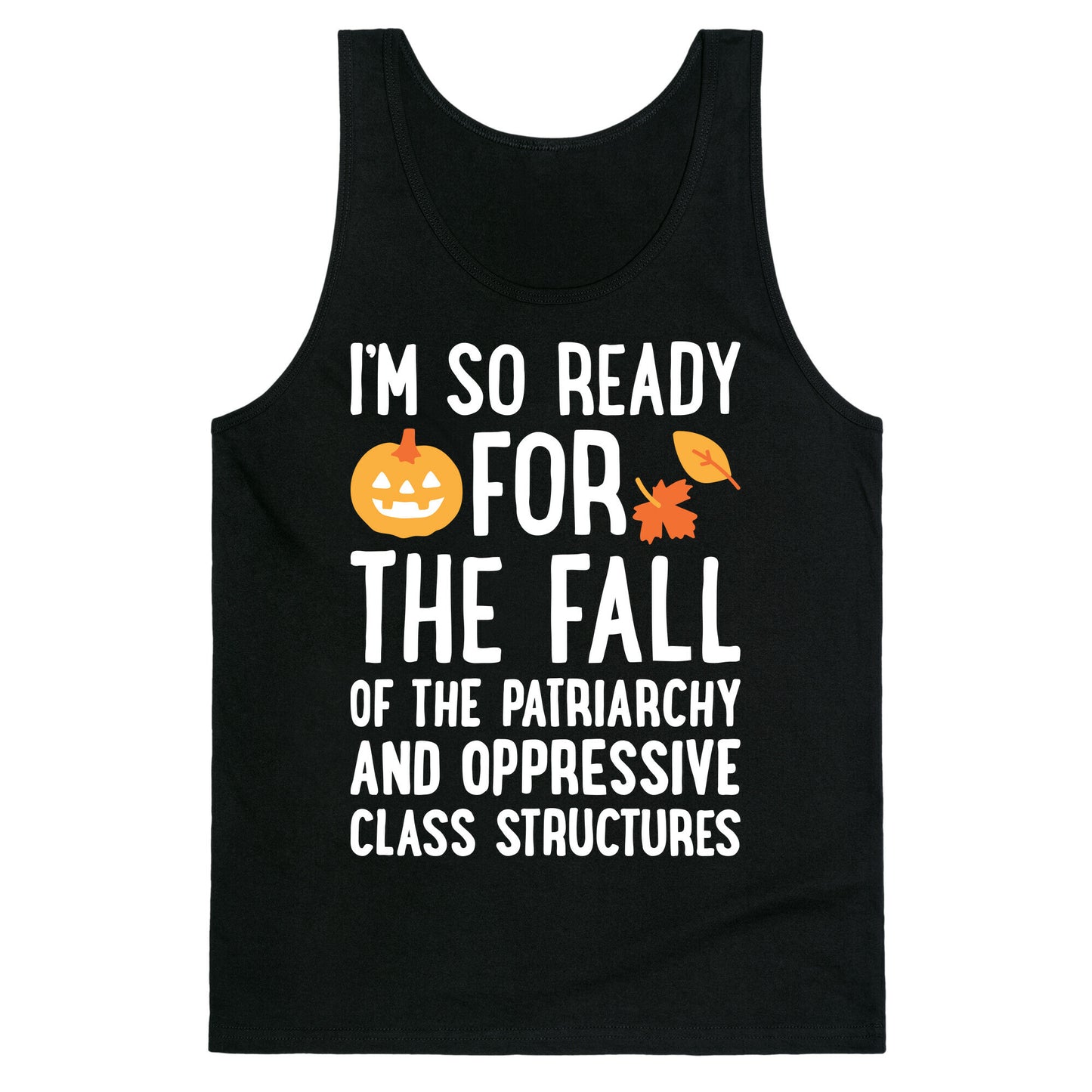Im So Ready For The Fall Tank Top