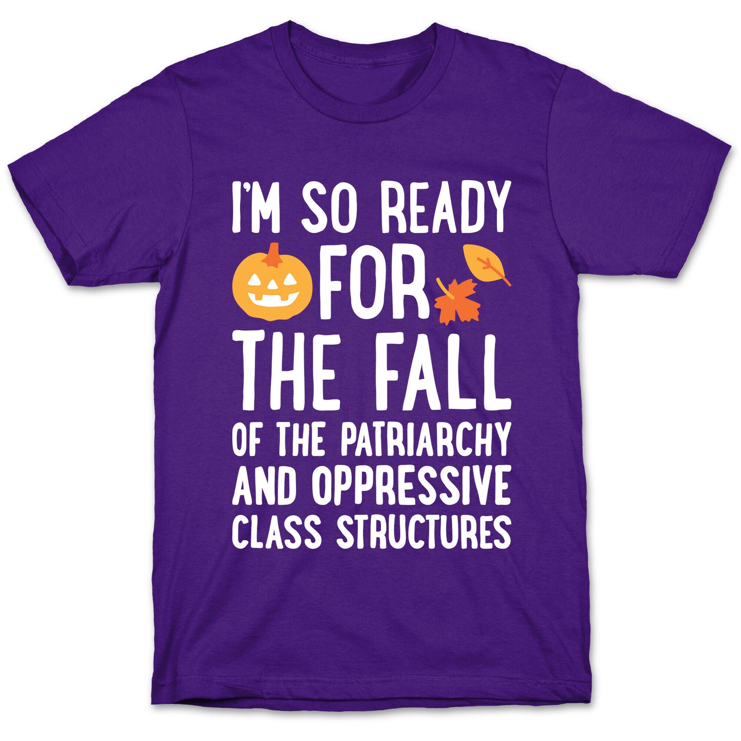 Im So Ready For The Fall T-Shirt
