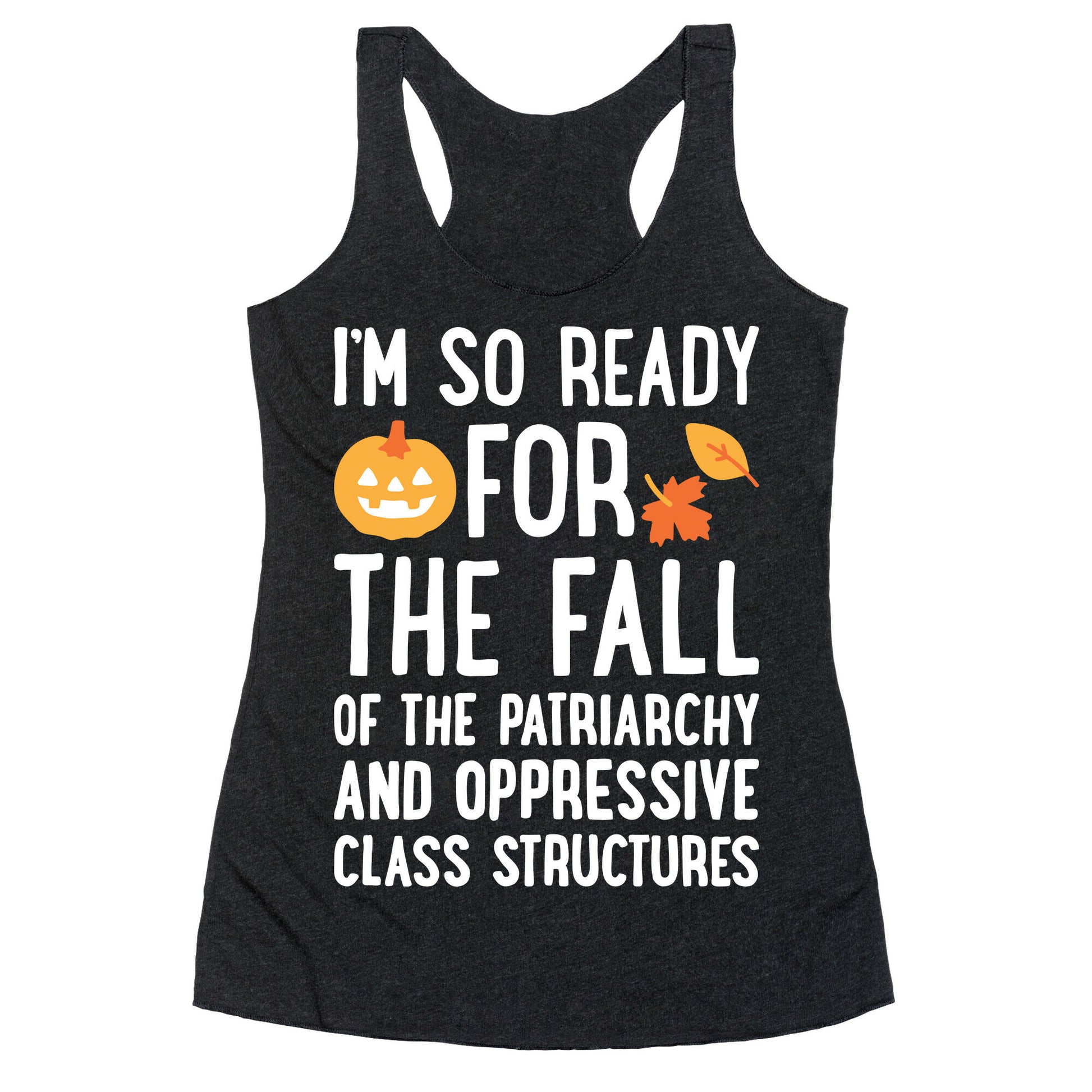 Im So Ready For The Fall Racerback Tank