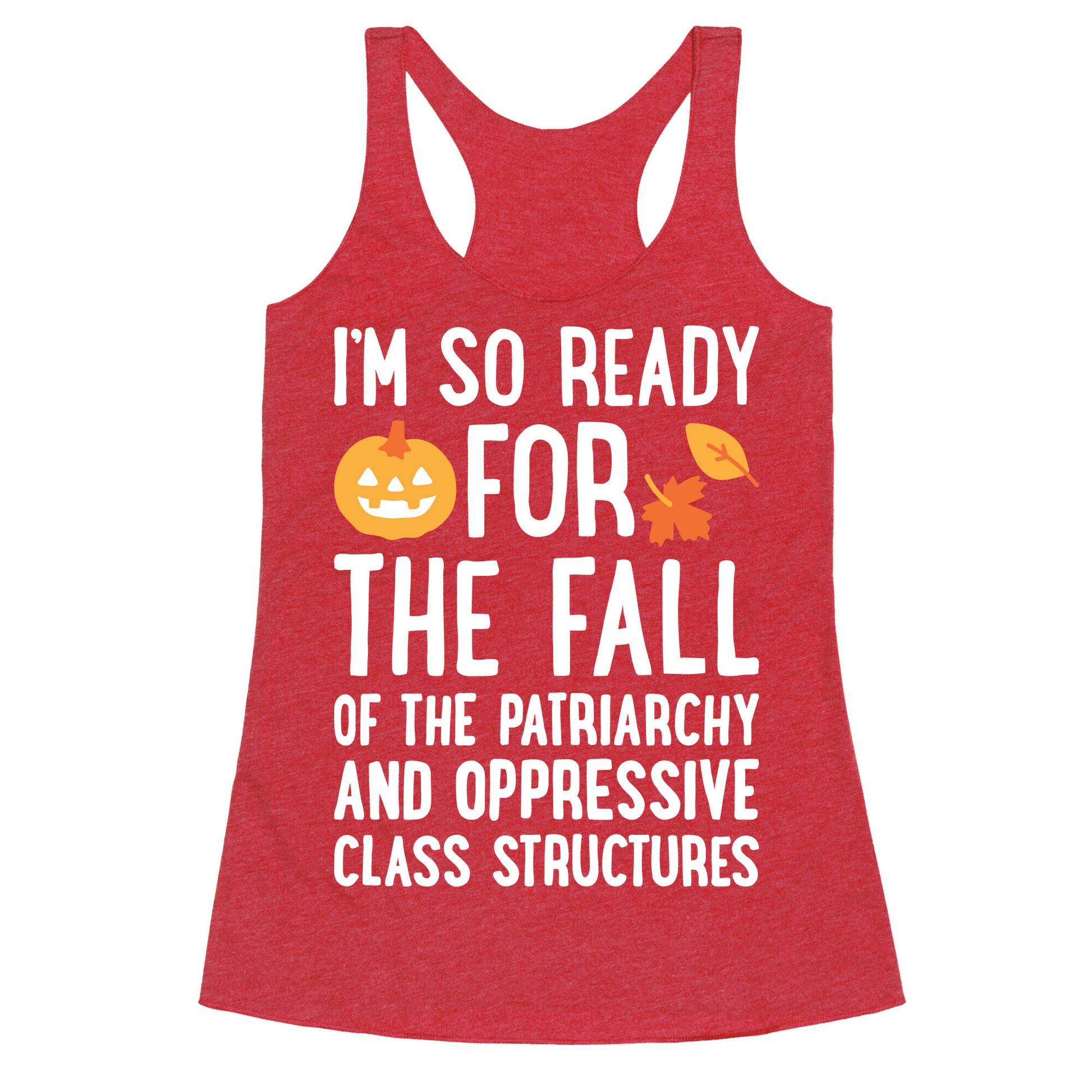 Im So Ready For The Fall Racerback Tank