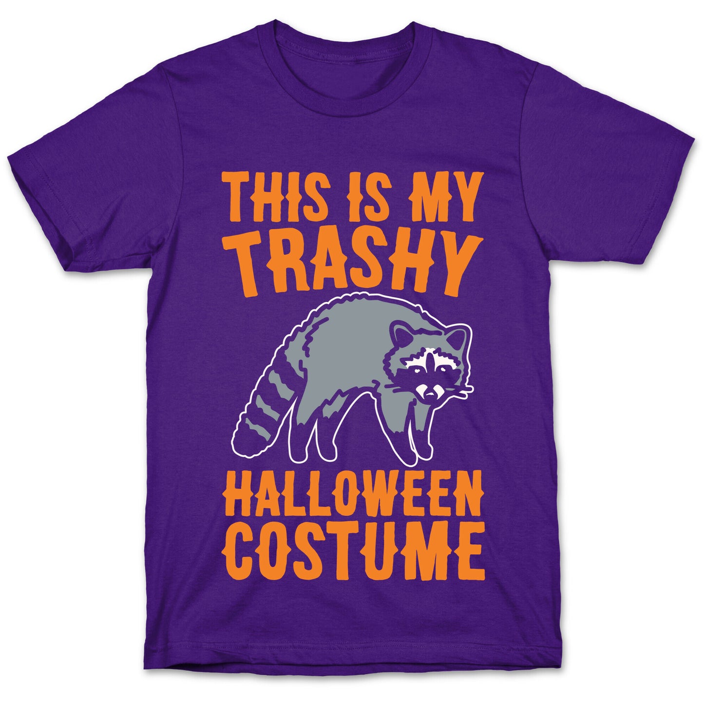 This Is My Trashy Halloween Costume Raccoon White Print T-Shirt