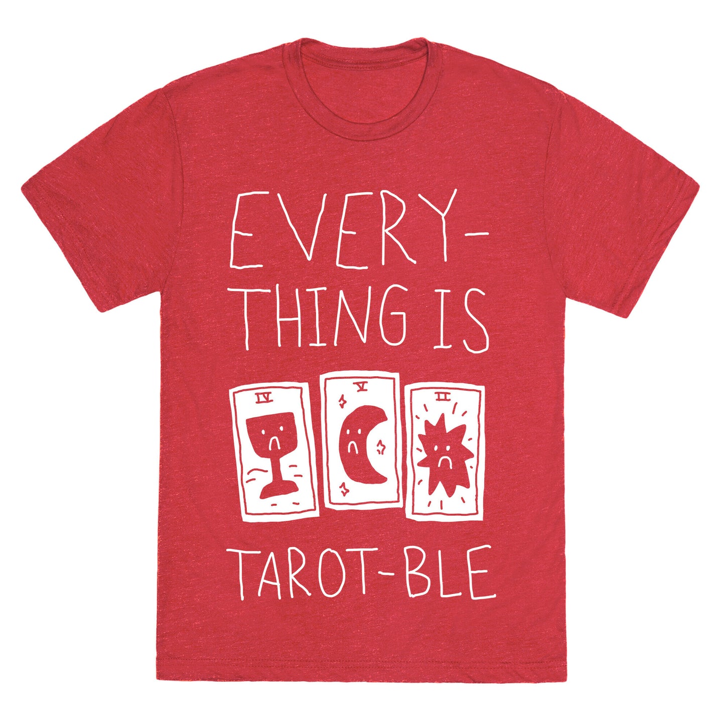 Everything Is Tarot-ble Unisex Triblend Tee