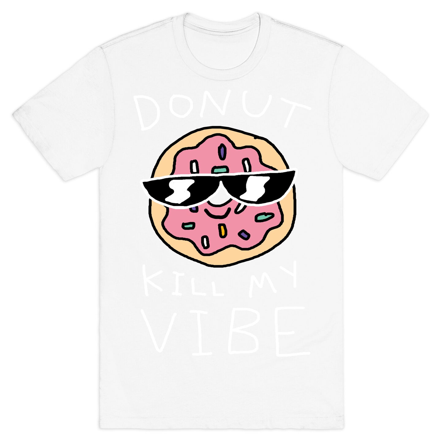 Donut Kill My Vibe T-Shirt