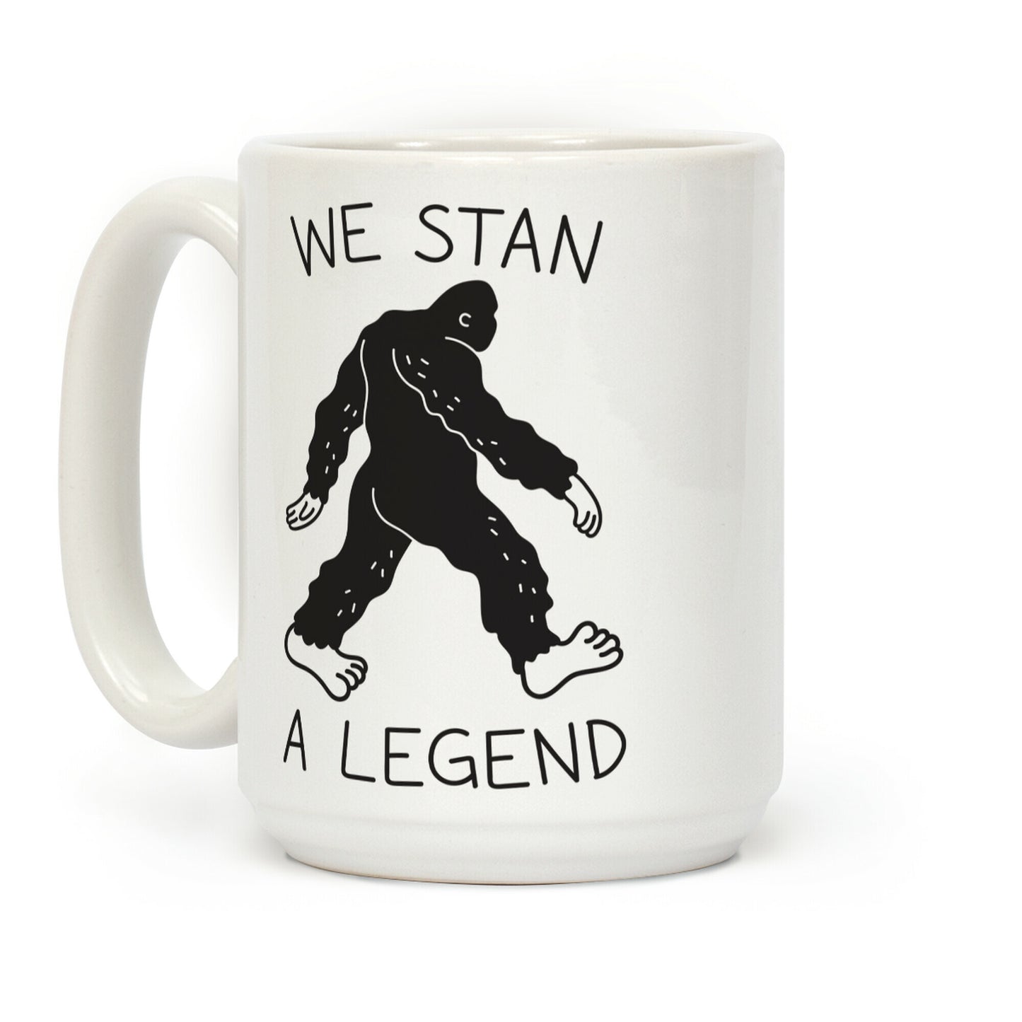 We Stan A Legend Bigfoot Coffee Mug