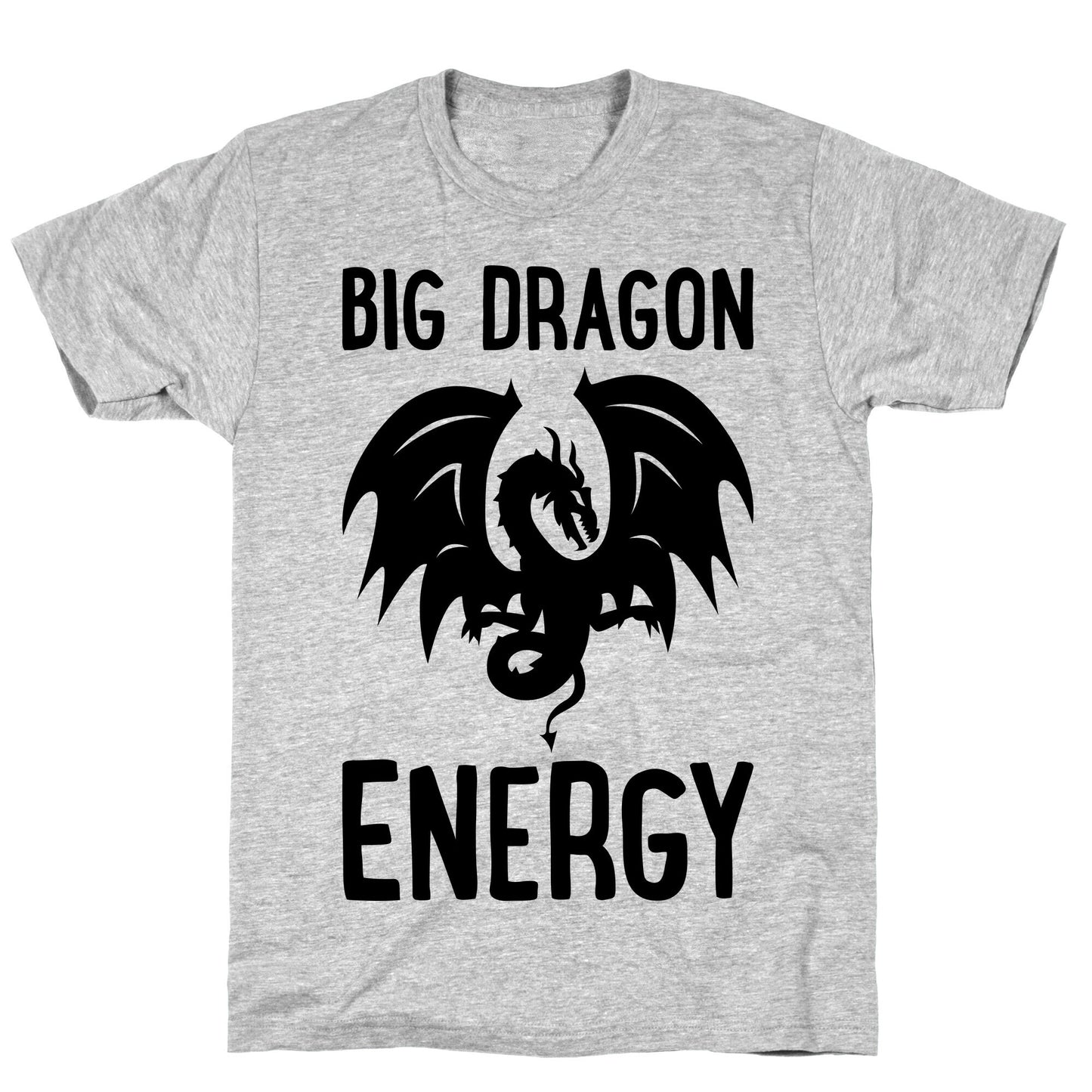 Big Dragon Energy T-Shirt