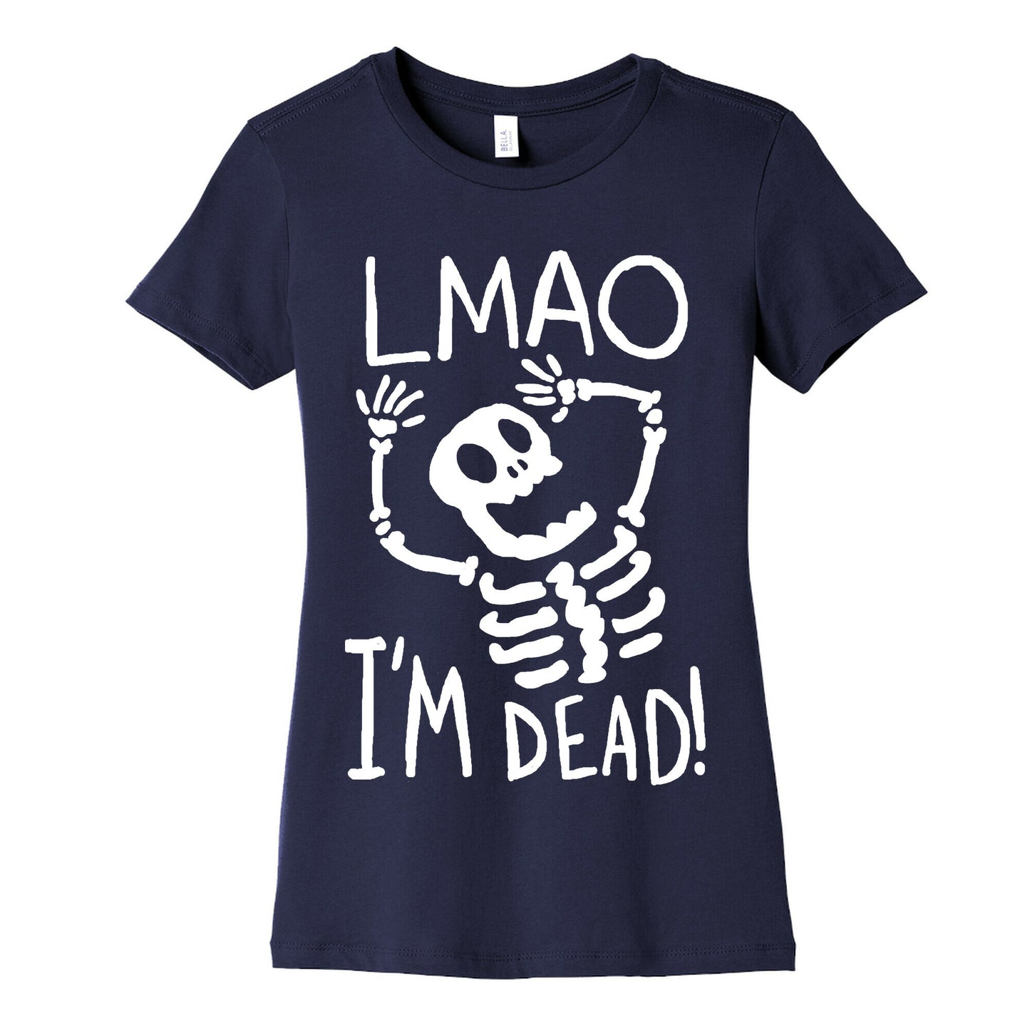 Lmao I'm Dead Women's Cotton Tee