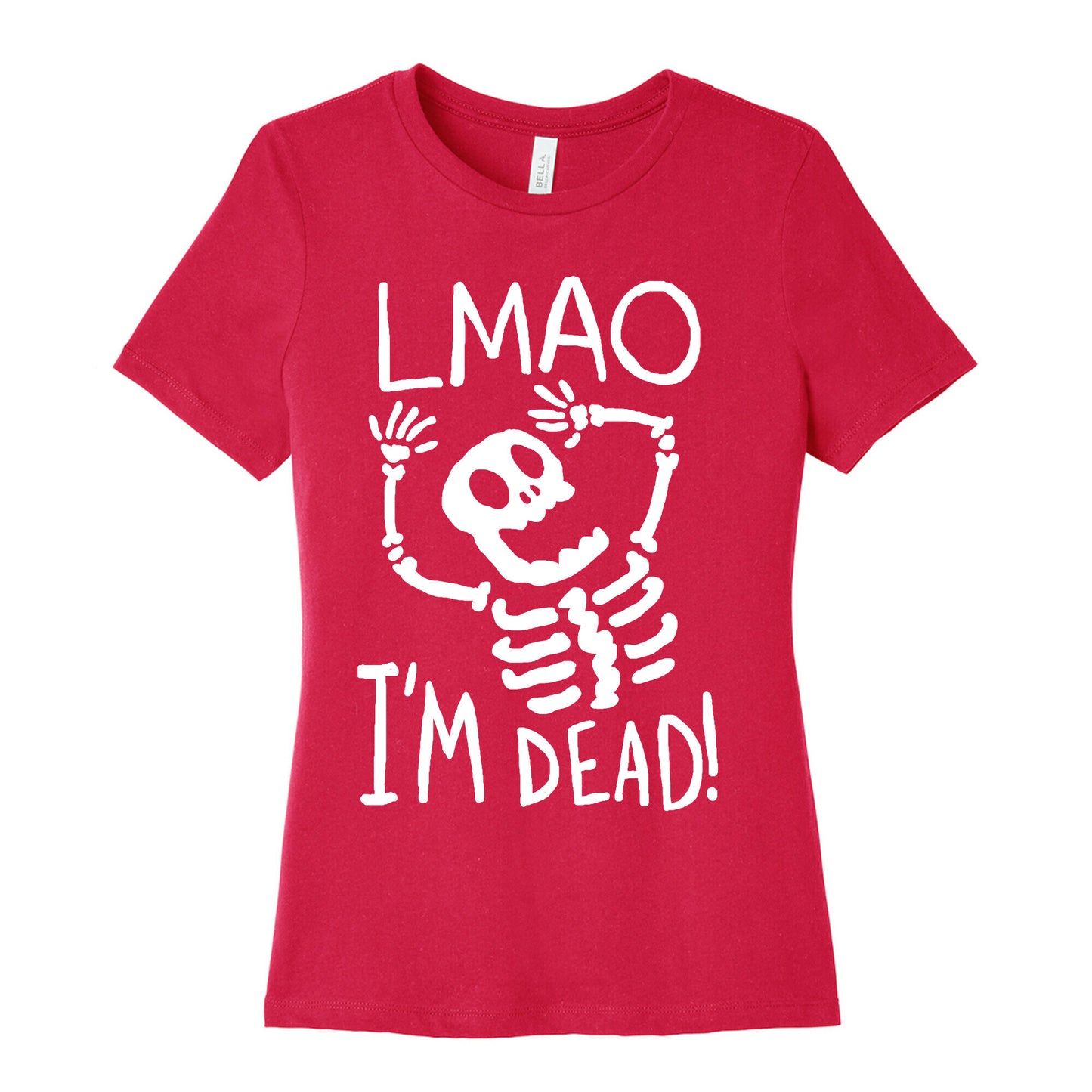 Lmao I'm Dead Women's Cotton Tee