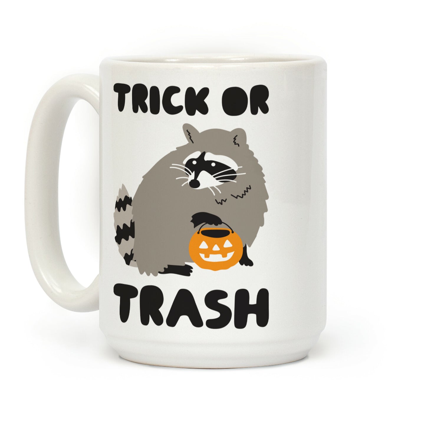 Trick Or Trash Raccoon Coffee Mug
