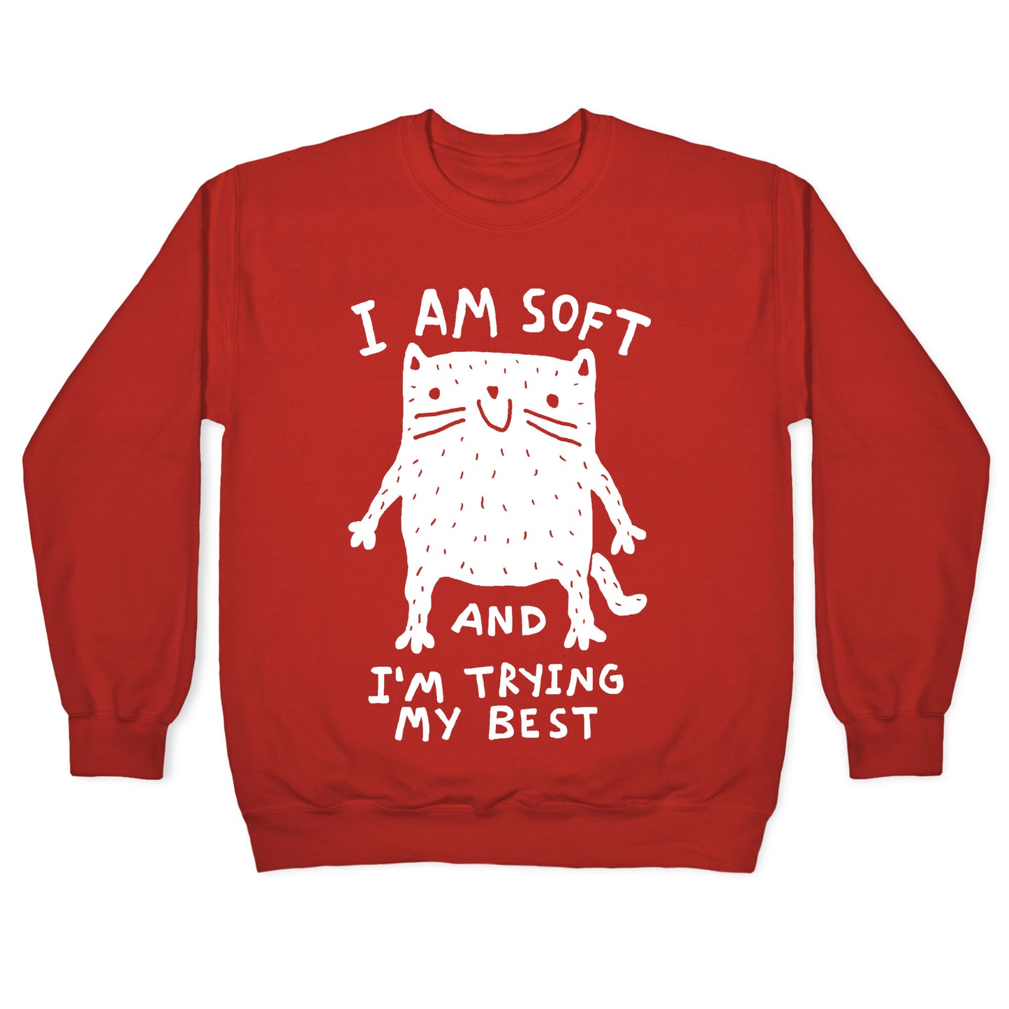 I Am Soft And I'm Trying My Best Crewneck Sweatshirt
