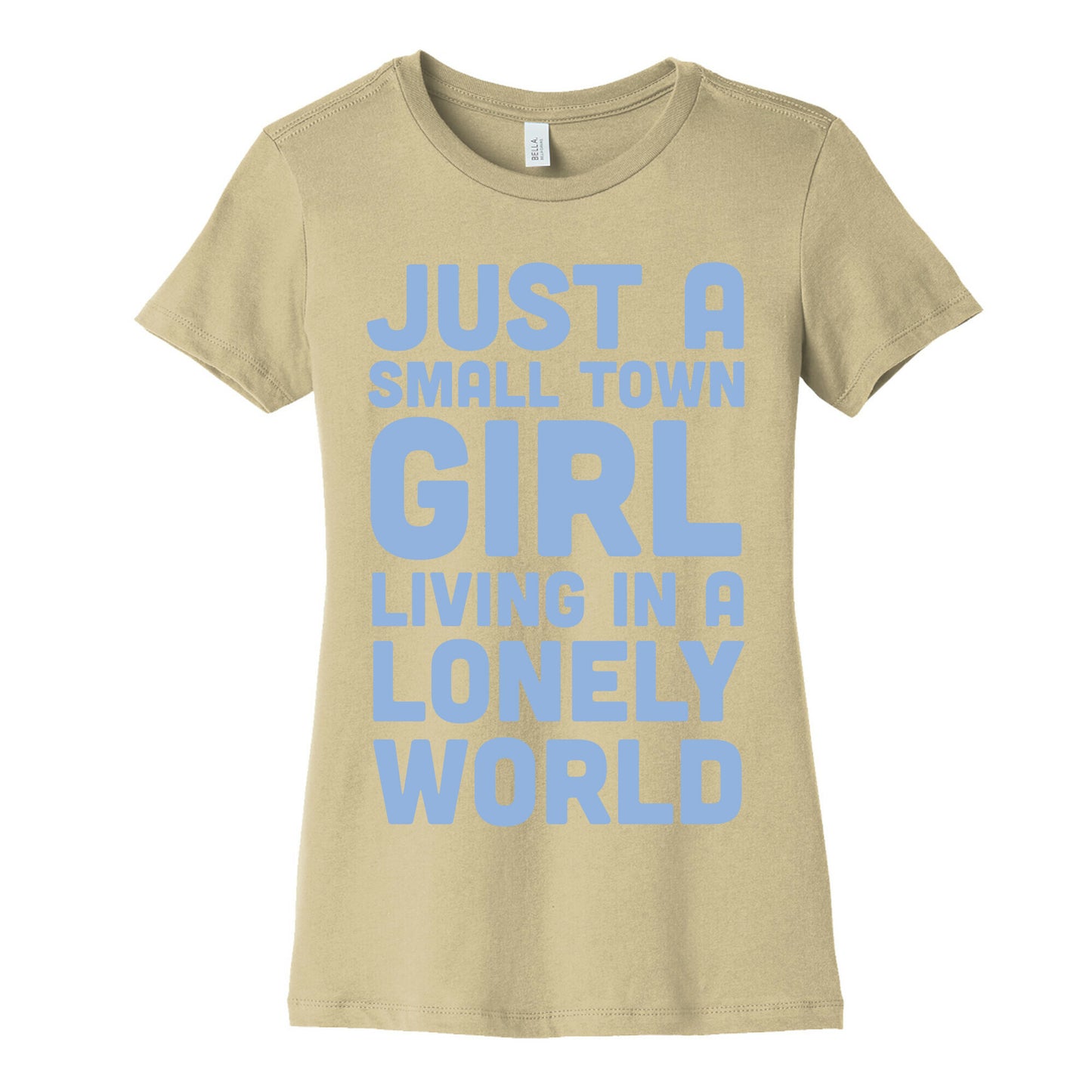 Just a Small Town Girl (1 of 2 Pair) Women's Cotton Tee