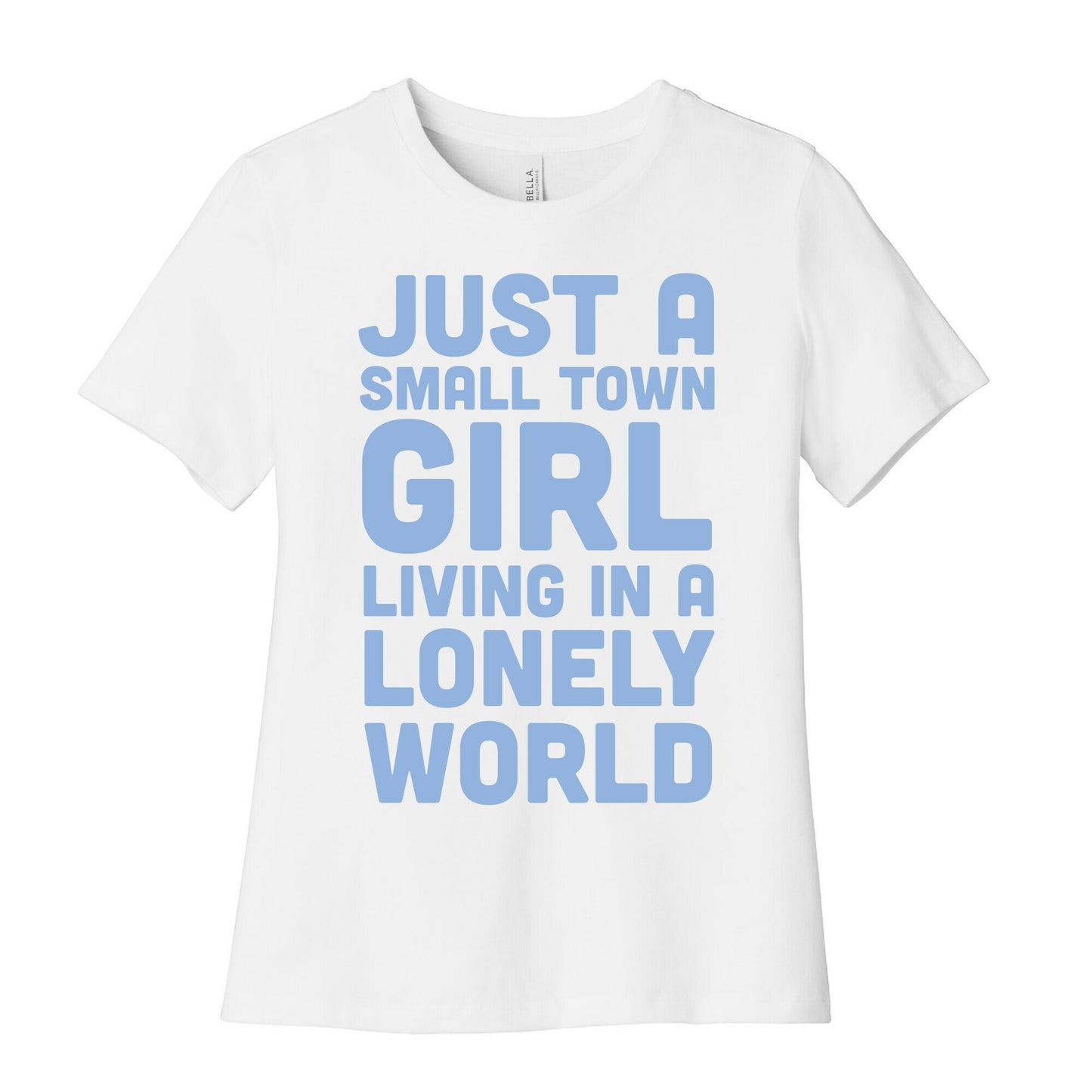 Just a Small Town Girl (1 of 2 Pair) Women's Cotton Tee