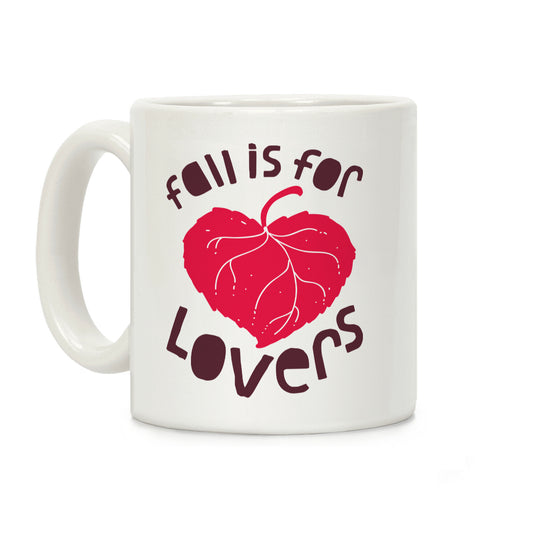 Fall Is For Lovers Coffee Mug