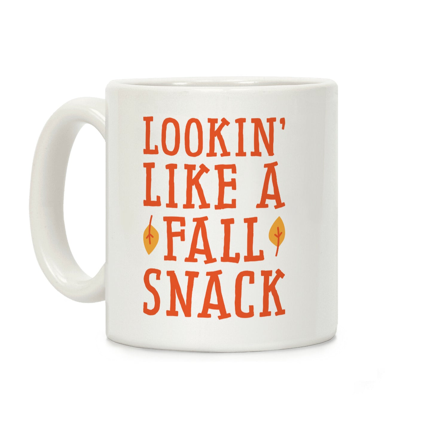 Lookin' Like A Fall Snack Coffee Mug