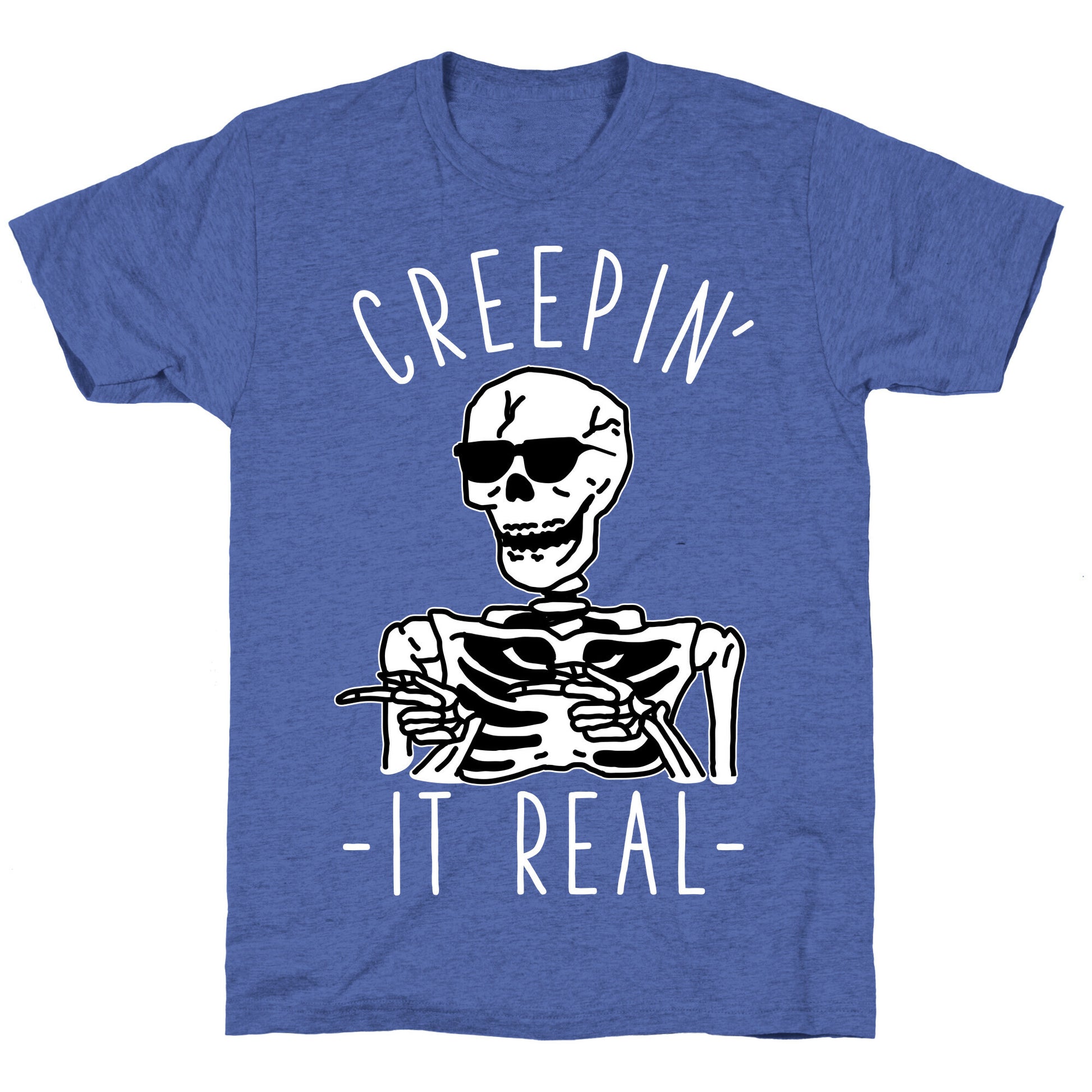 Creepin' It Real Skeleton  Unisex Triblend Tee