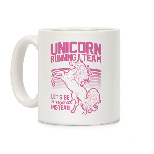 Unicorn Running Team Coffee Mug