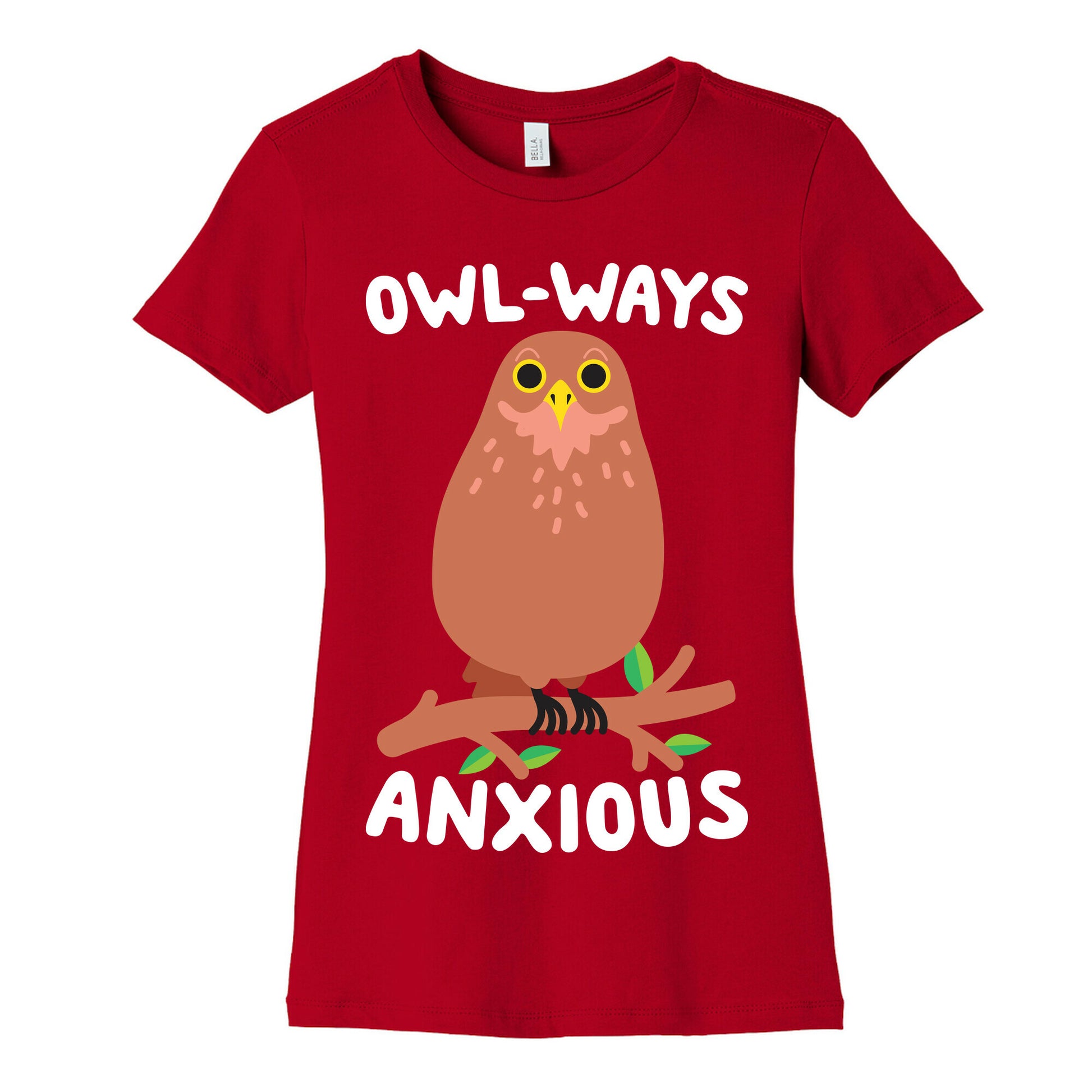 Owl-ways Anxious Owl Women's Cotton Tee