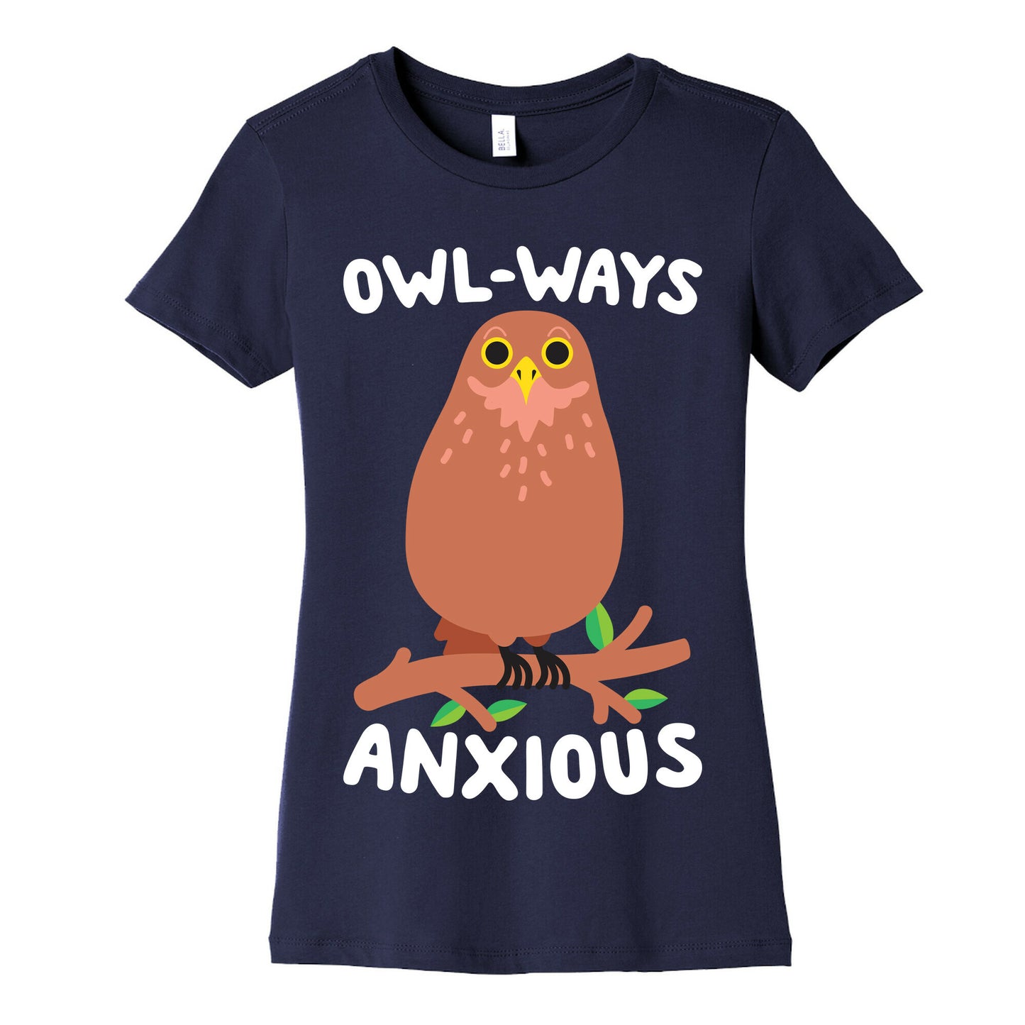 Owl-ways Anxious Owl Women's Cotton Tee