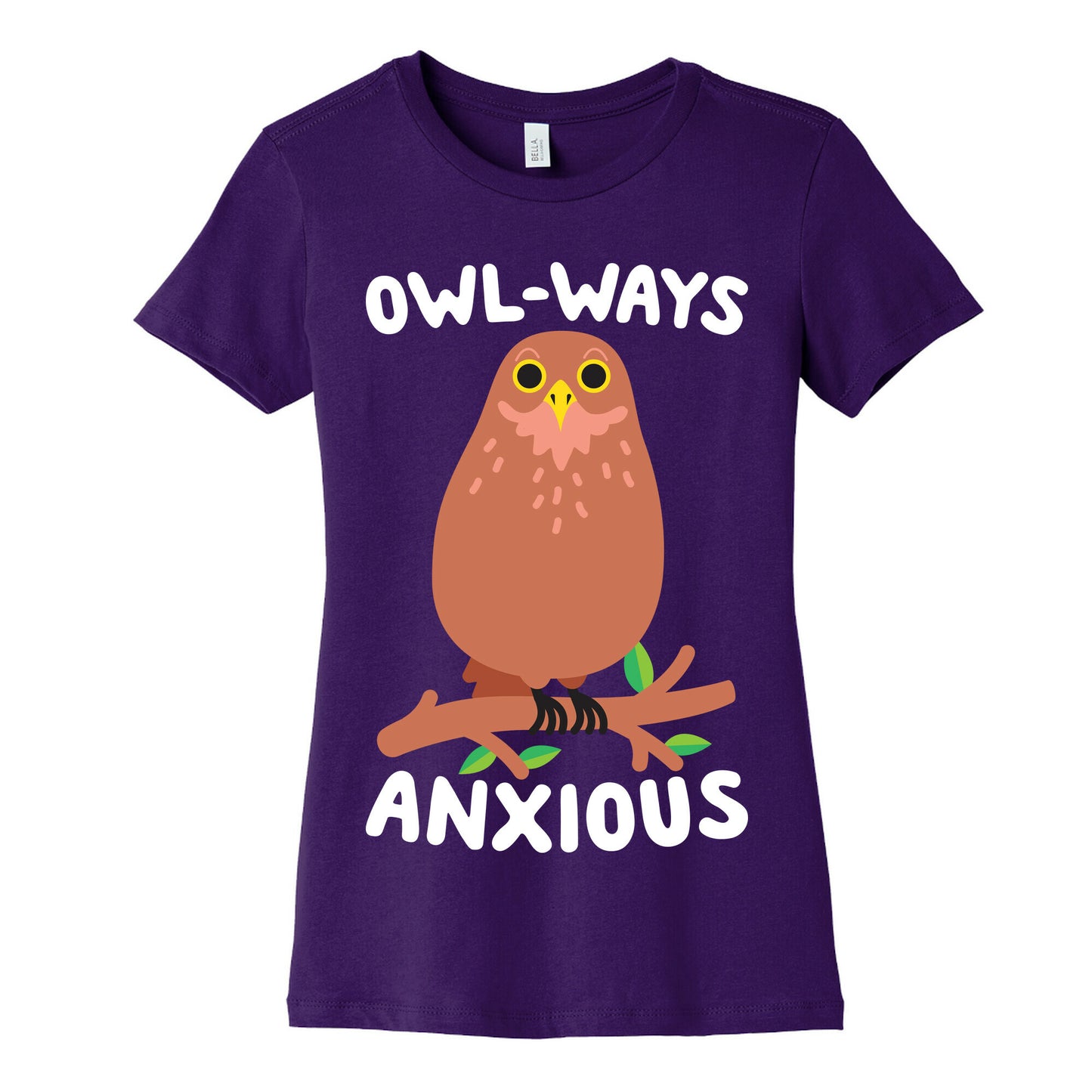 Owl-ways Anxious Owl Women's Cotton Tee