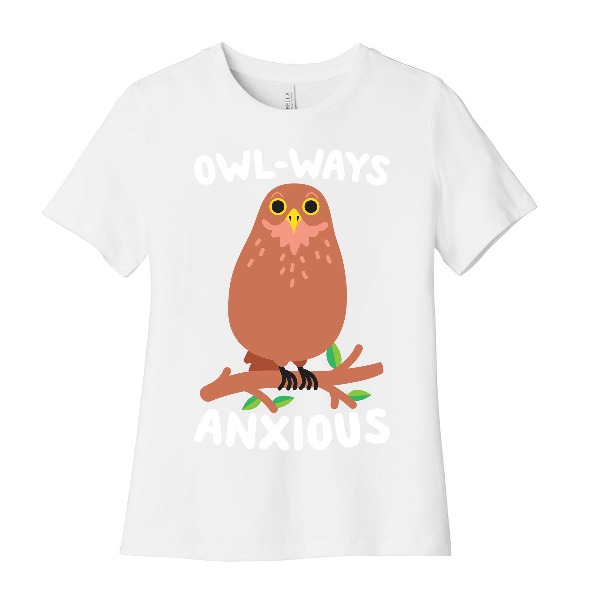Owl-ways Anxious Owl Women's Cotton Tee
