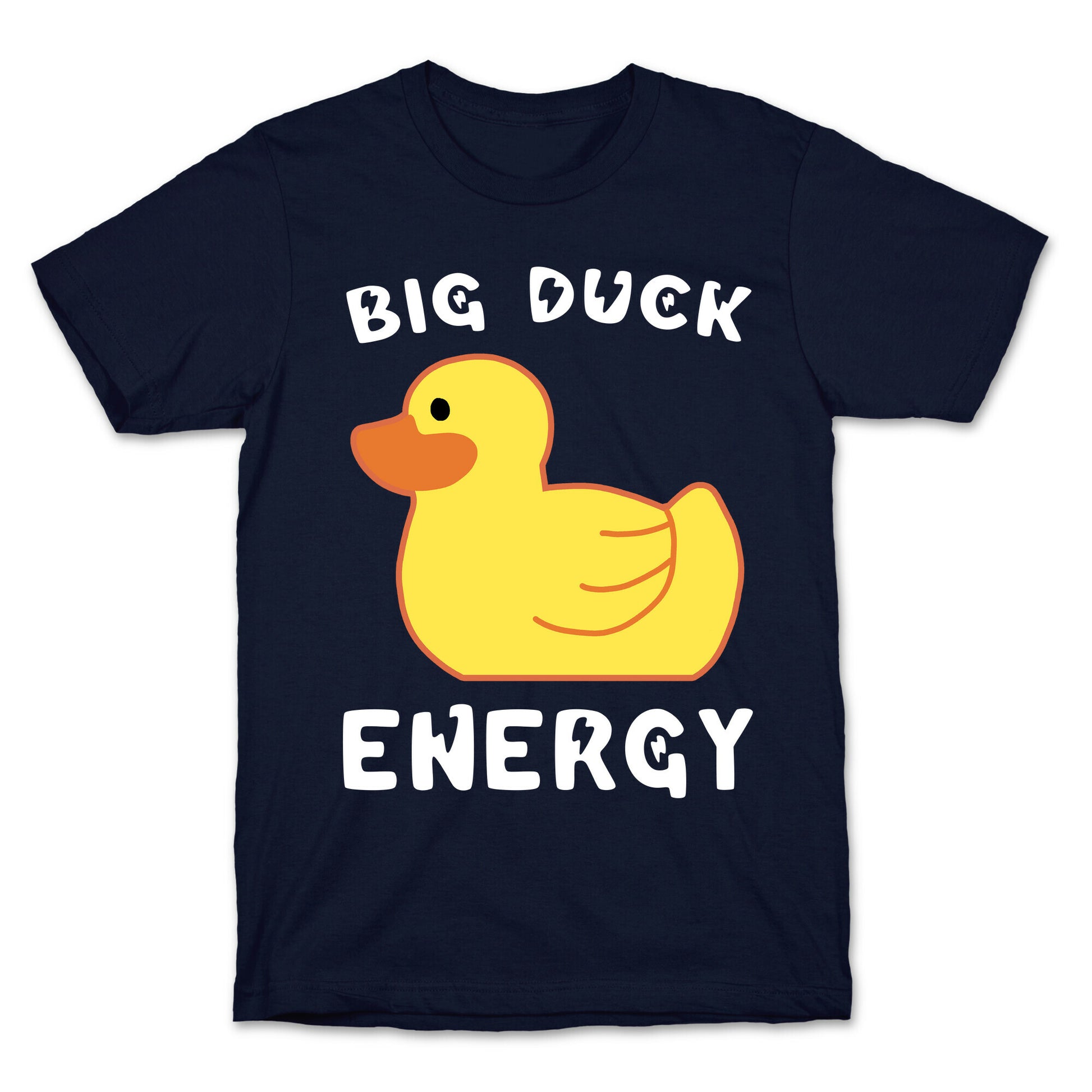 Big Duck Energy  T-Shirt
