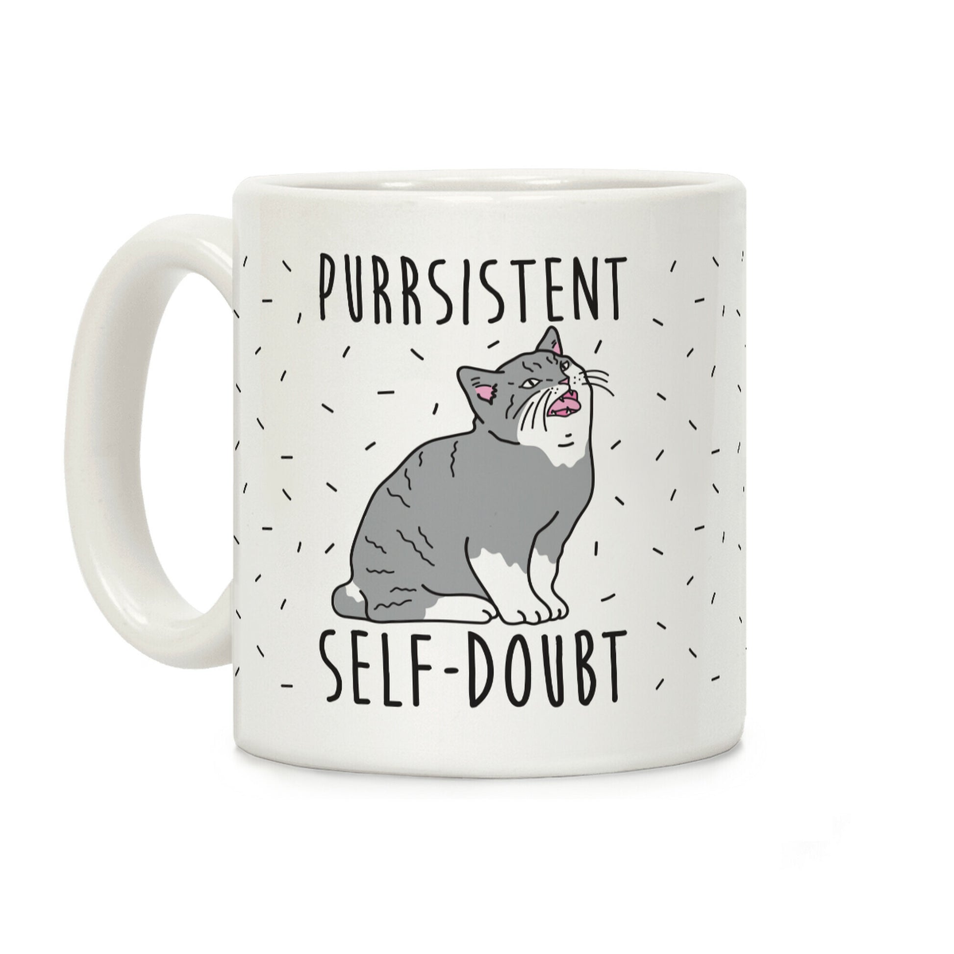 Purrsistent Self-Doubt Cat Coffee Mug