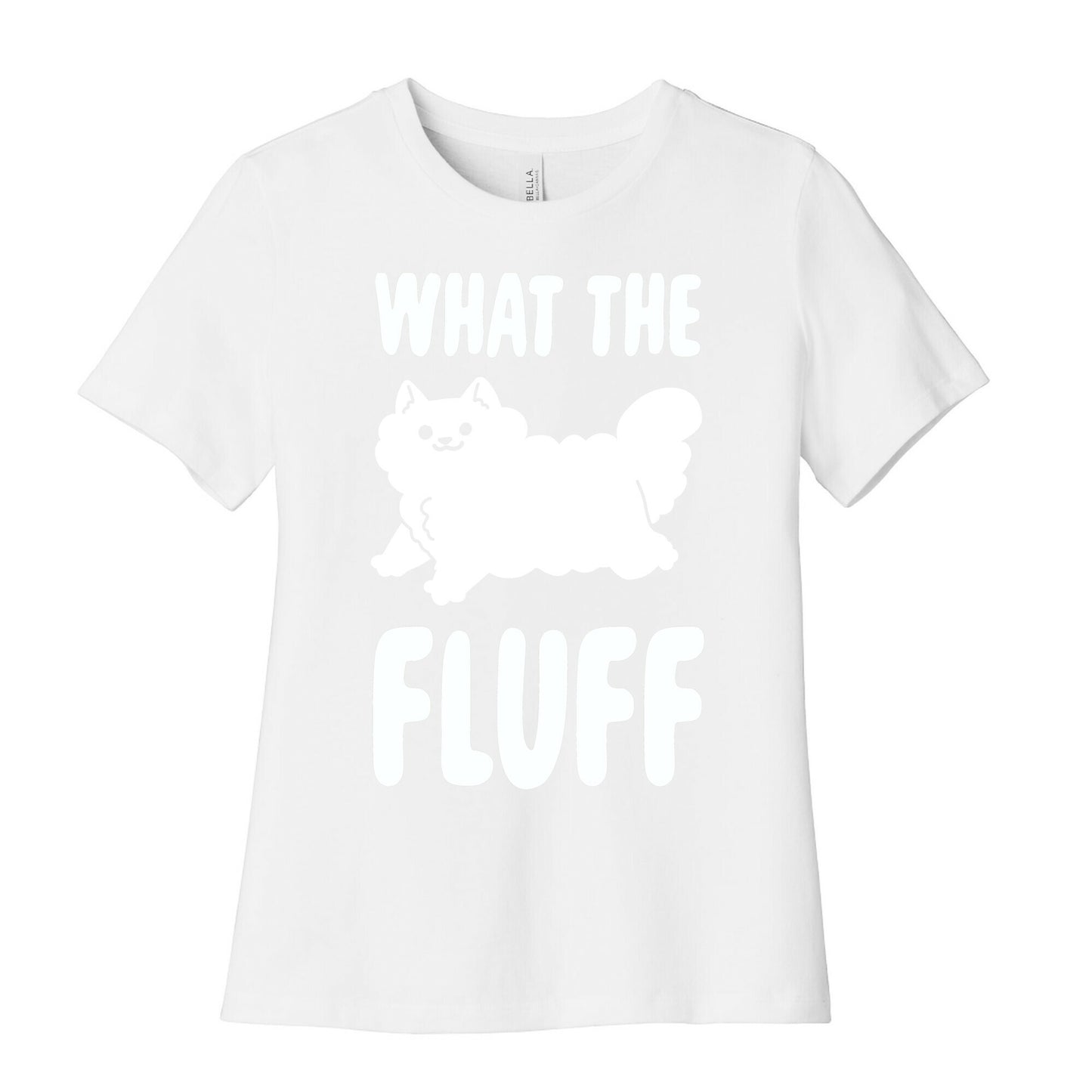 What the Fluff Women's Cotton Tee