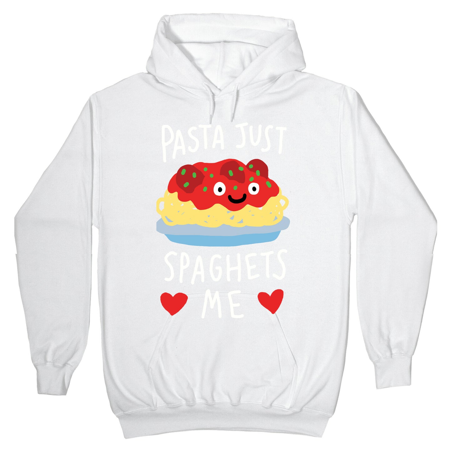 Pasta Just Spaghets Me Hoodie