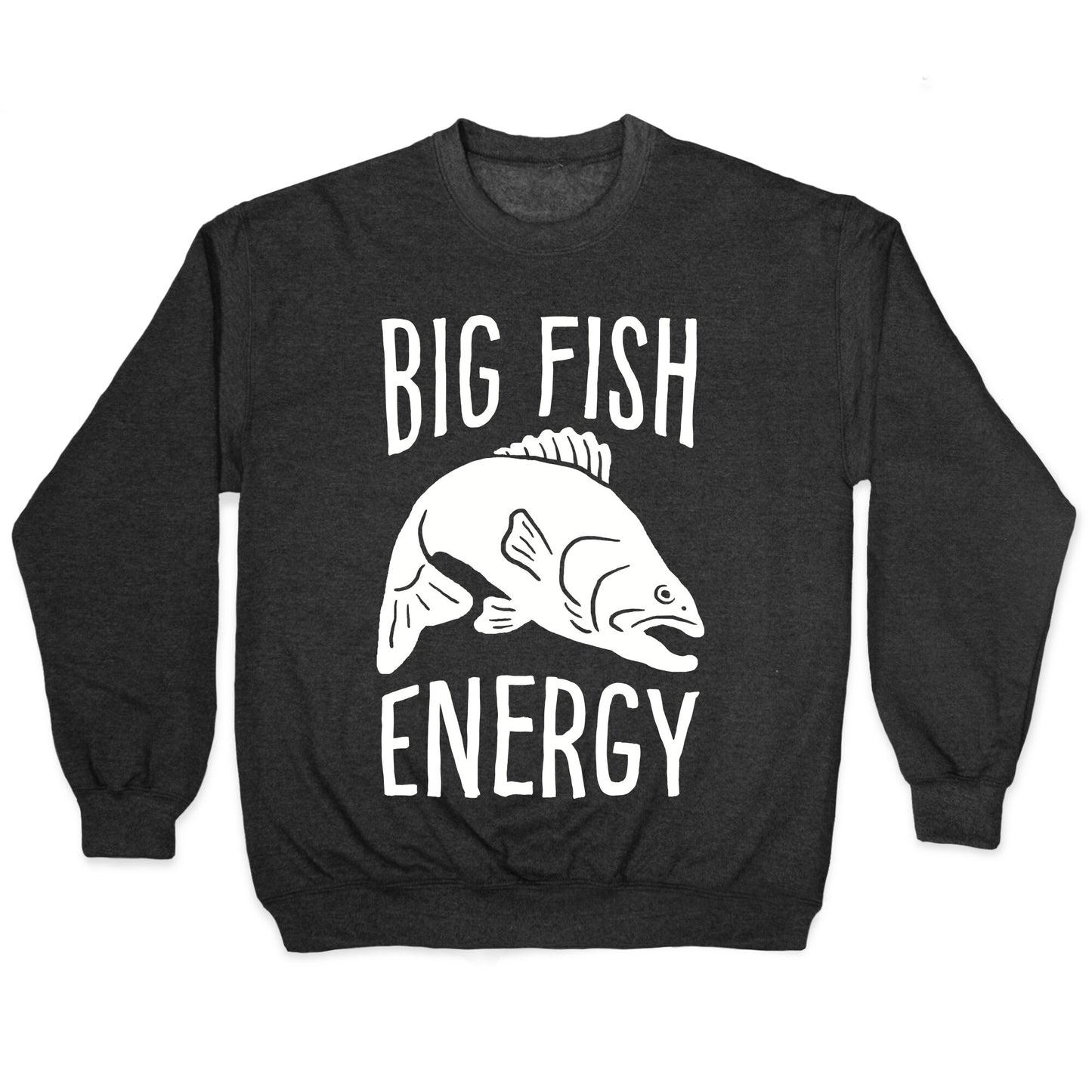 Big Fish Energy Crewneck Sweatshirt