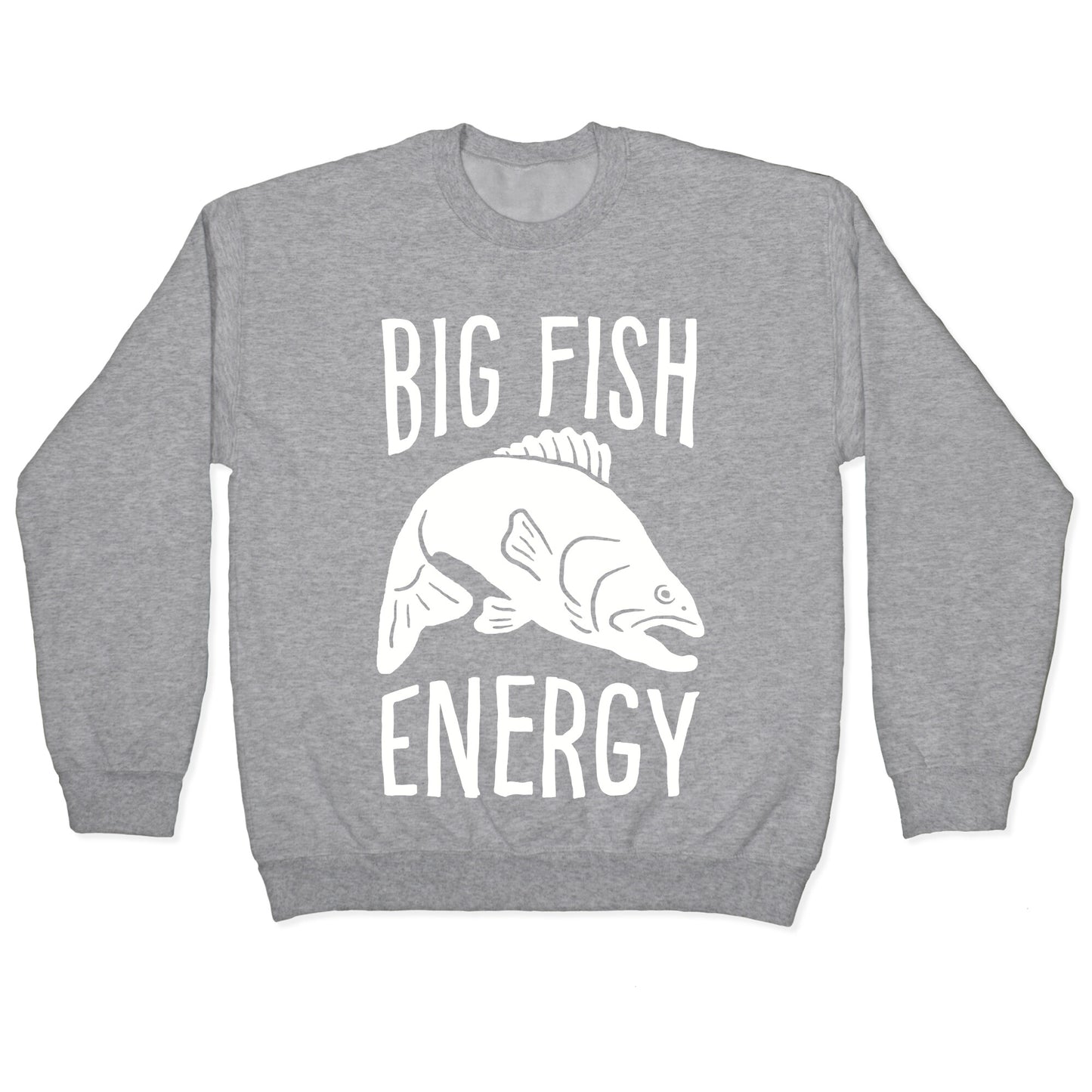 Big Fish Energy Crewneck Sweatshirt