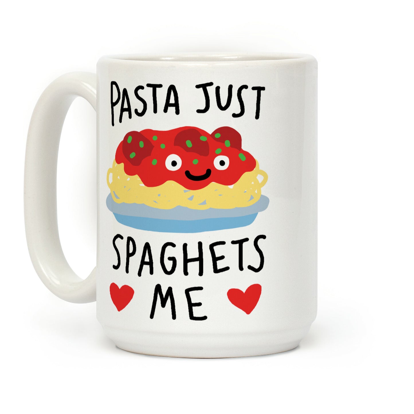 Pasta Just Spaghets Me Coffee Mug