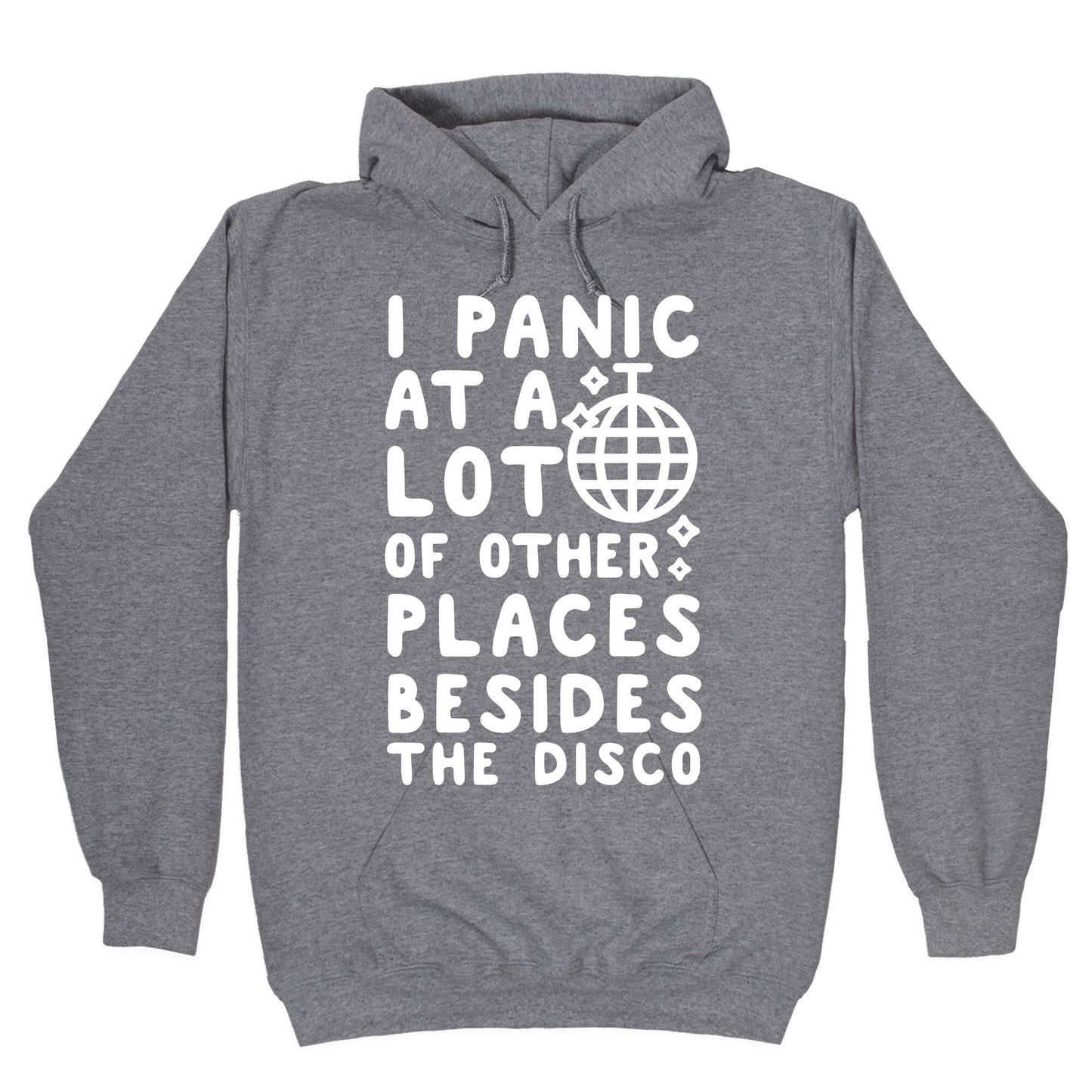 I Panic At A Lot of Other Places Besides the Disco Hoodie