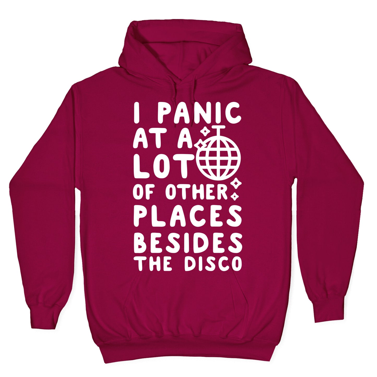 I Panic At A Lot of Other Places Besides the Disco Hoodie