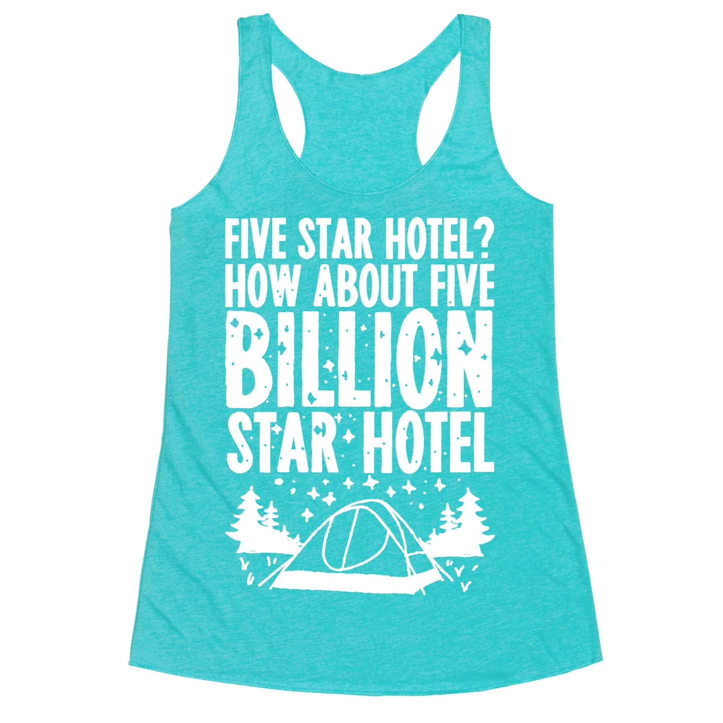 Five Billion Star Hotel Racerback Tank