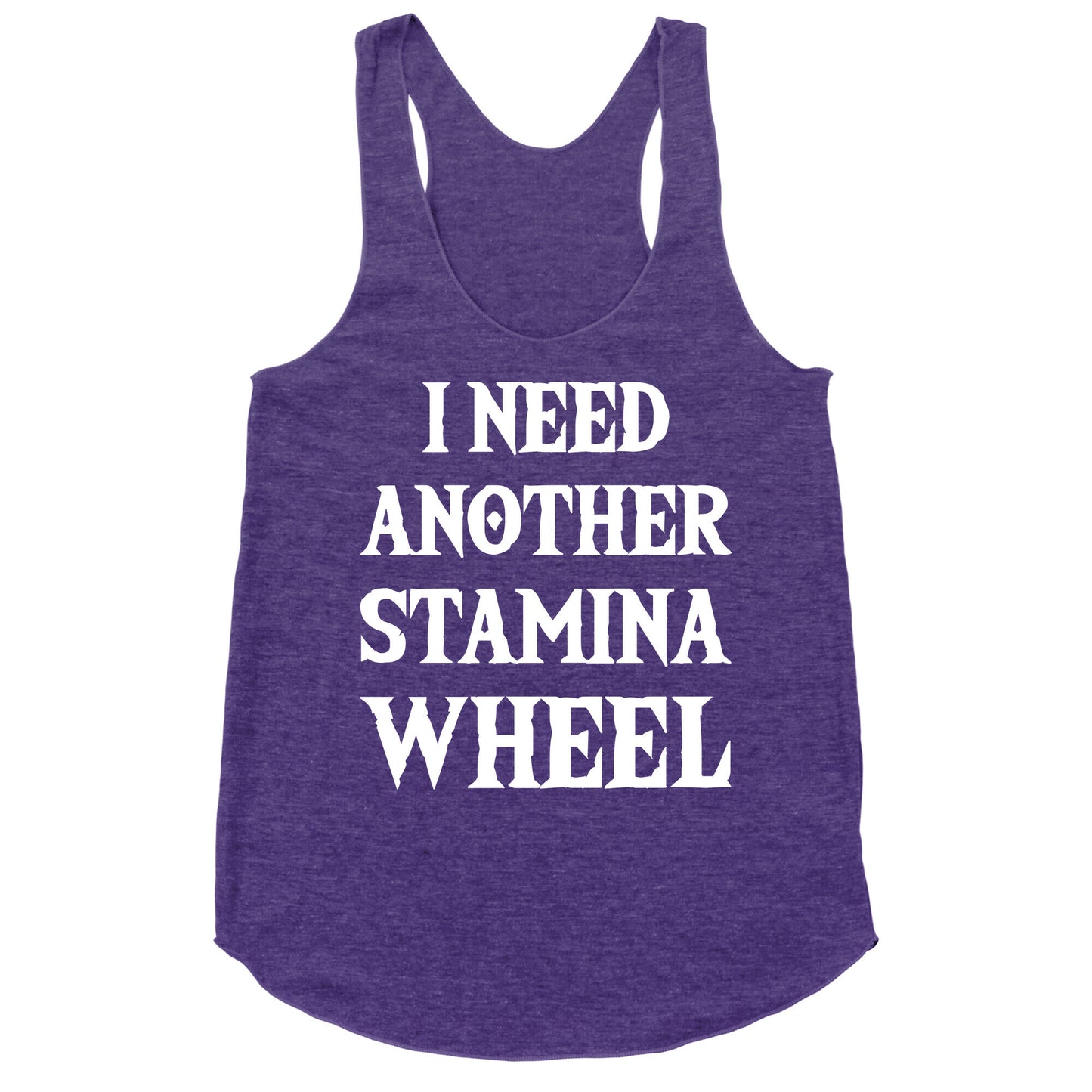 I Need Another Stamina Wheel Zelda Parody Racerback Tank