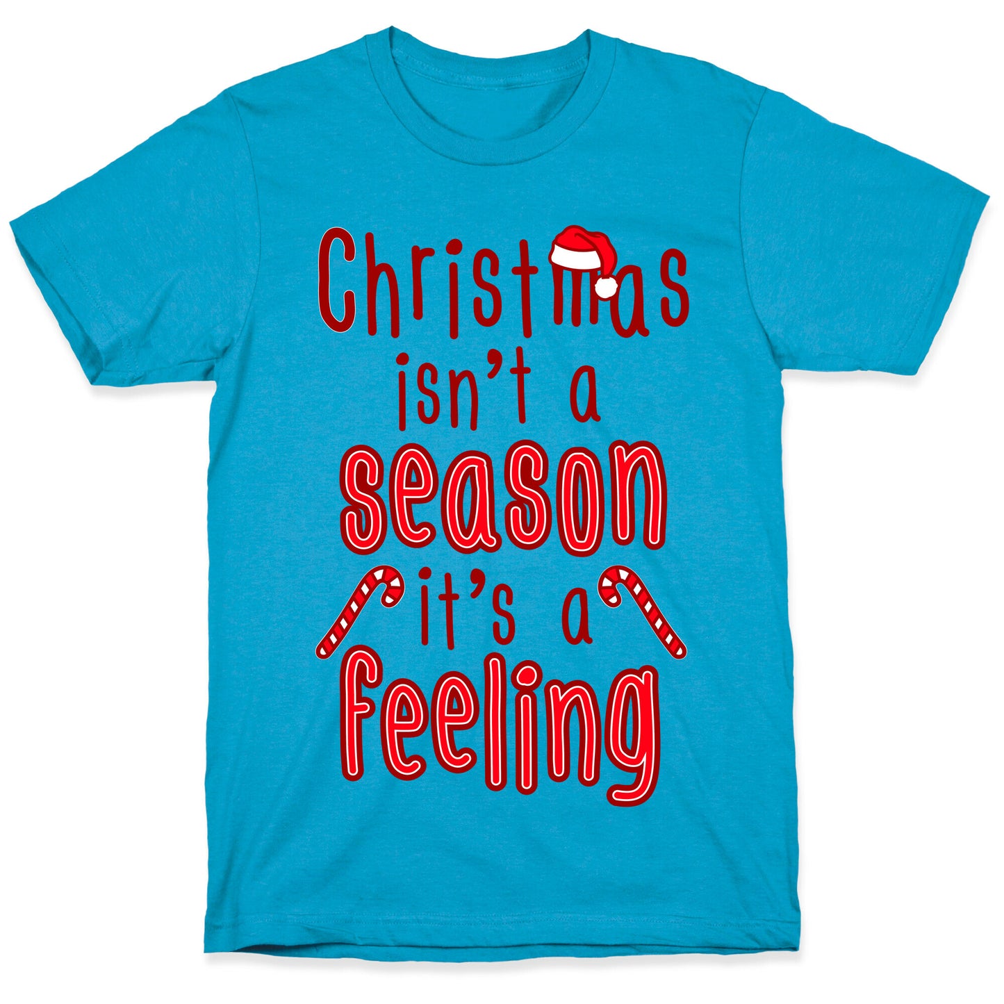 Christmas Isn't A Season It's A Feeling Unisex Triblend Tee
