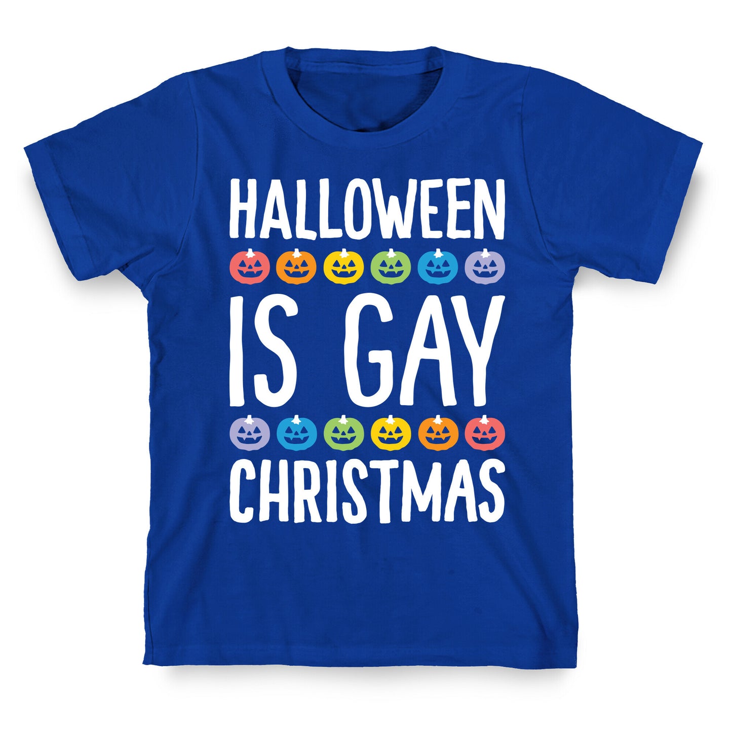 Halloween Is Gay Christmas T-Shirt