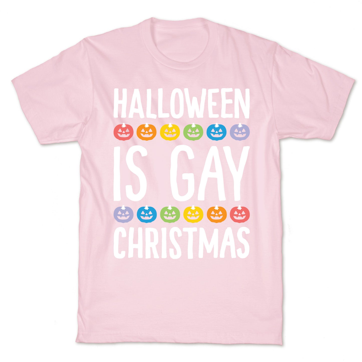 Halloween Is Gay Christmas T-Shirt