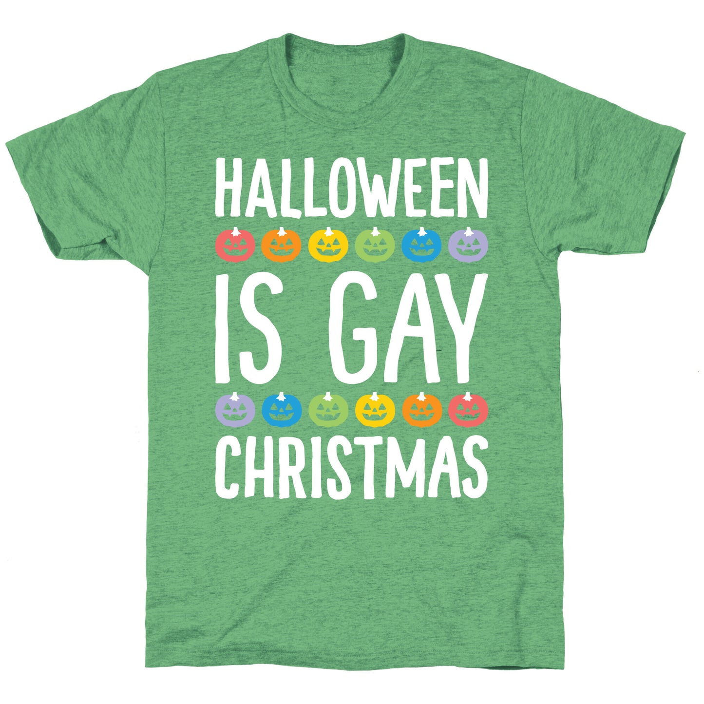 Halloween Is Gay Christmas Unisex Triblend Tee